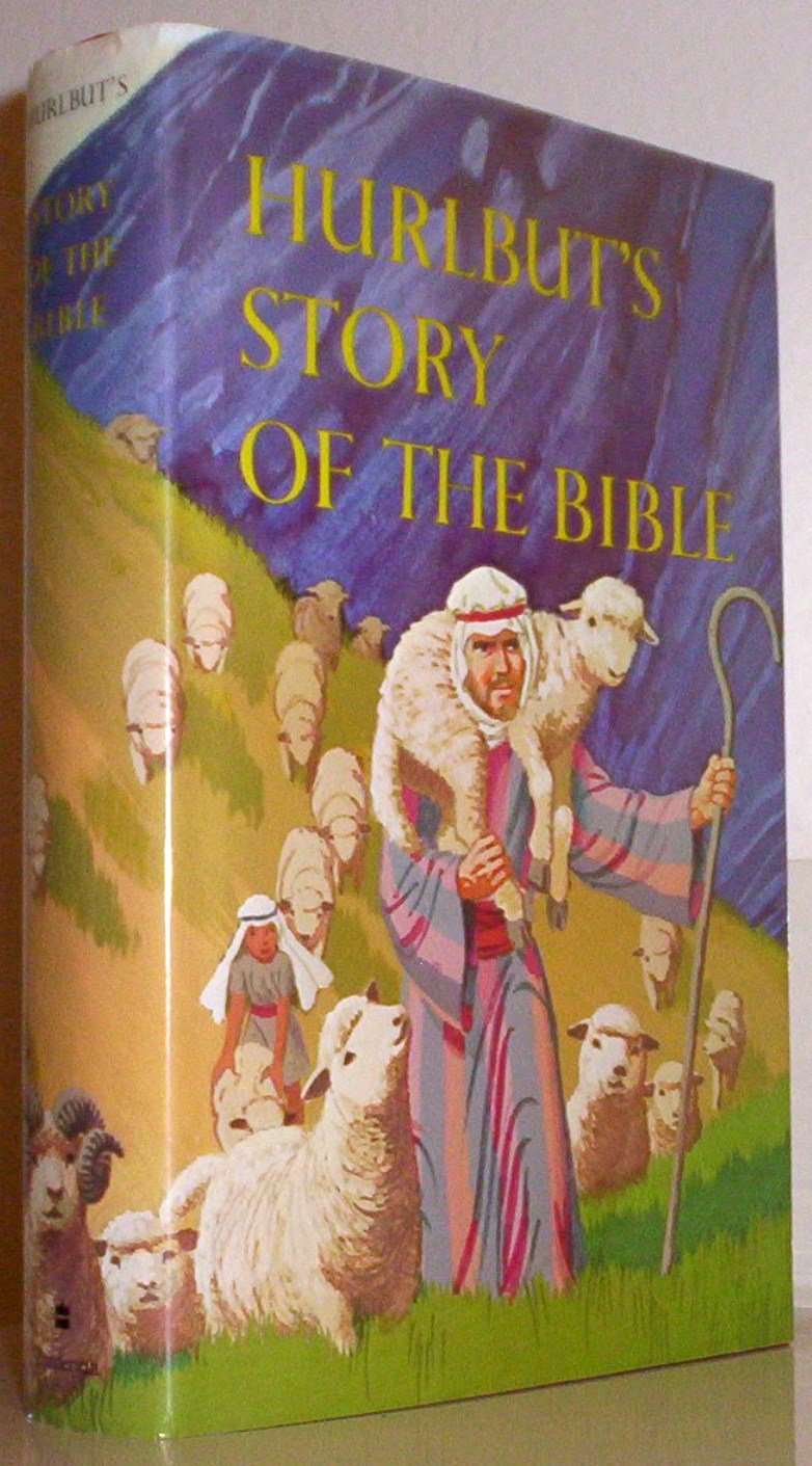 Hurlbut'S Story Of The Bible, Revised Edition