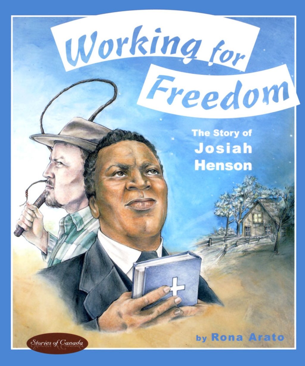 Working for Freedom: The Story of Josiah Henson (Stories of Canada, 13),Used