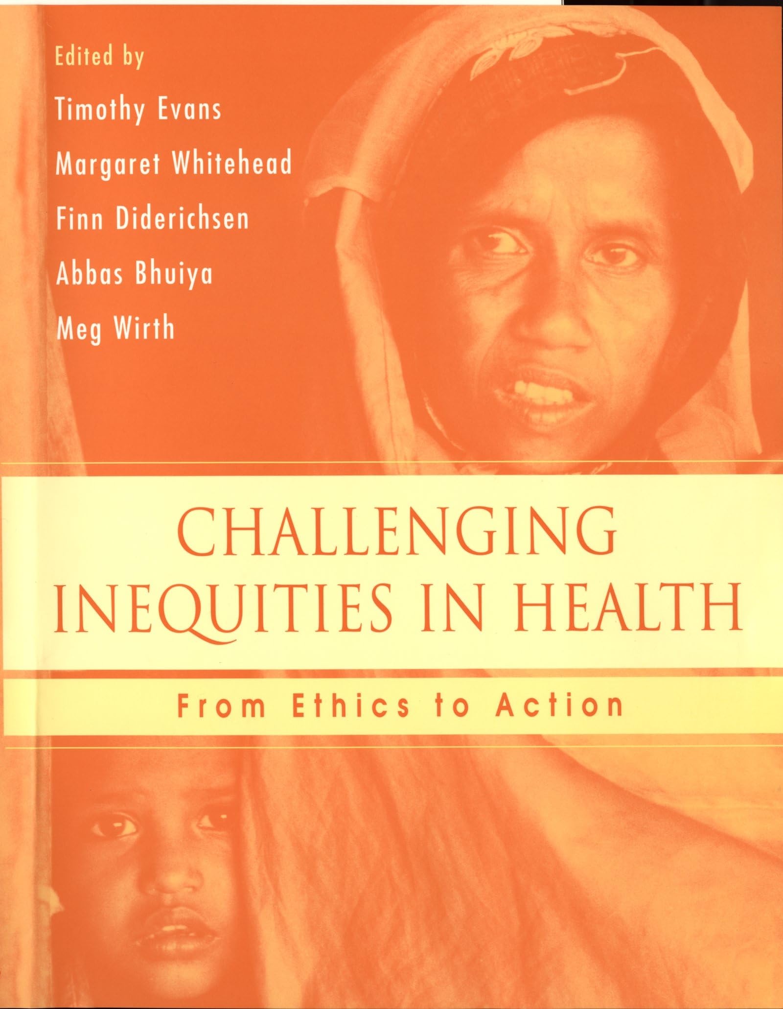 Challenging Inequities in Health: From Ethics to Action,Used