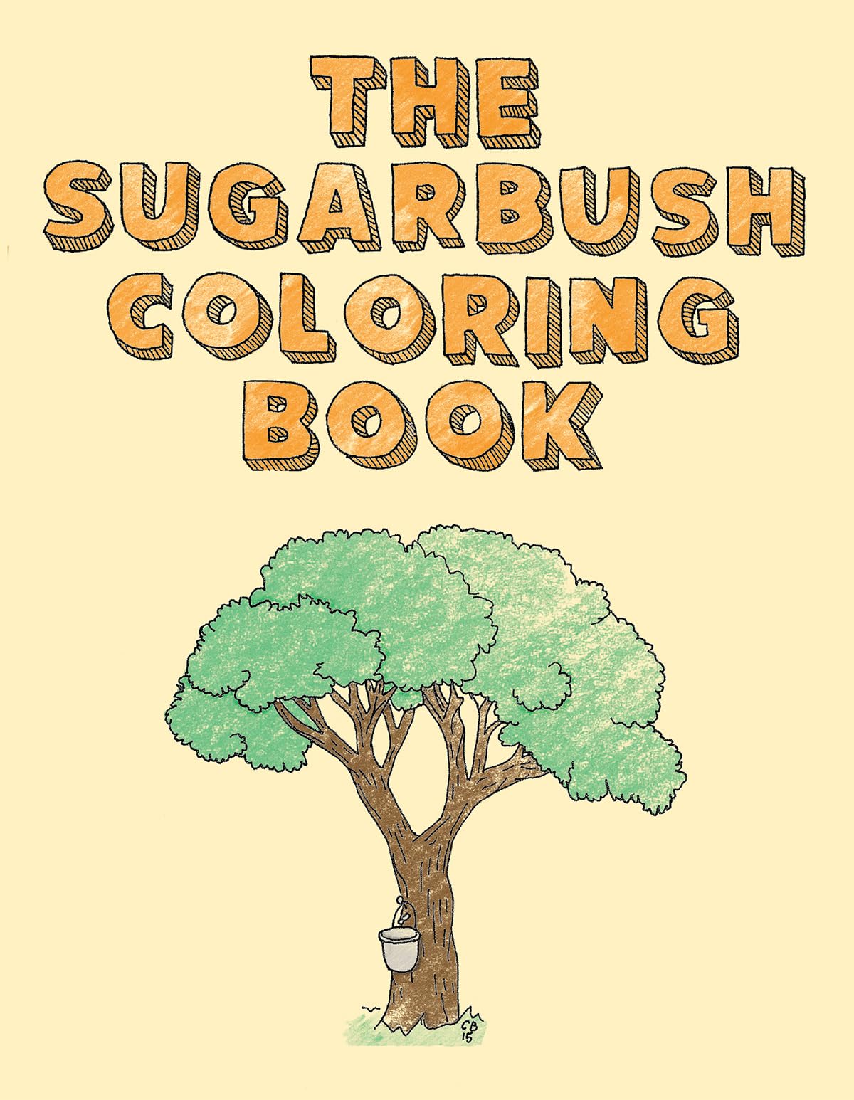 The Sugarbush Coloring Book: Ojibwe Traditions Coloring Book Series,Used