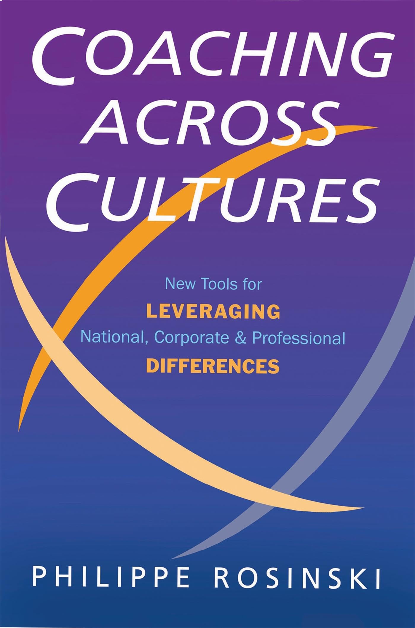 Coaching Across Cultures: New Tools for Levereging National, Corperate and Professional Differences,Used