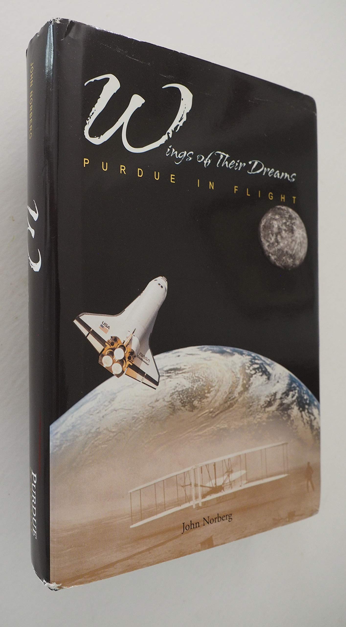 Wings of Their Dreams: Purdue in Flight (Founders Series),Used