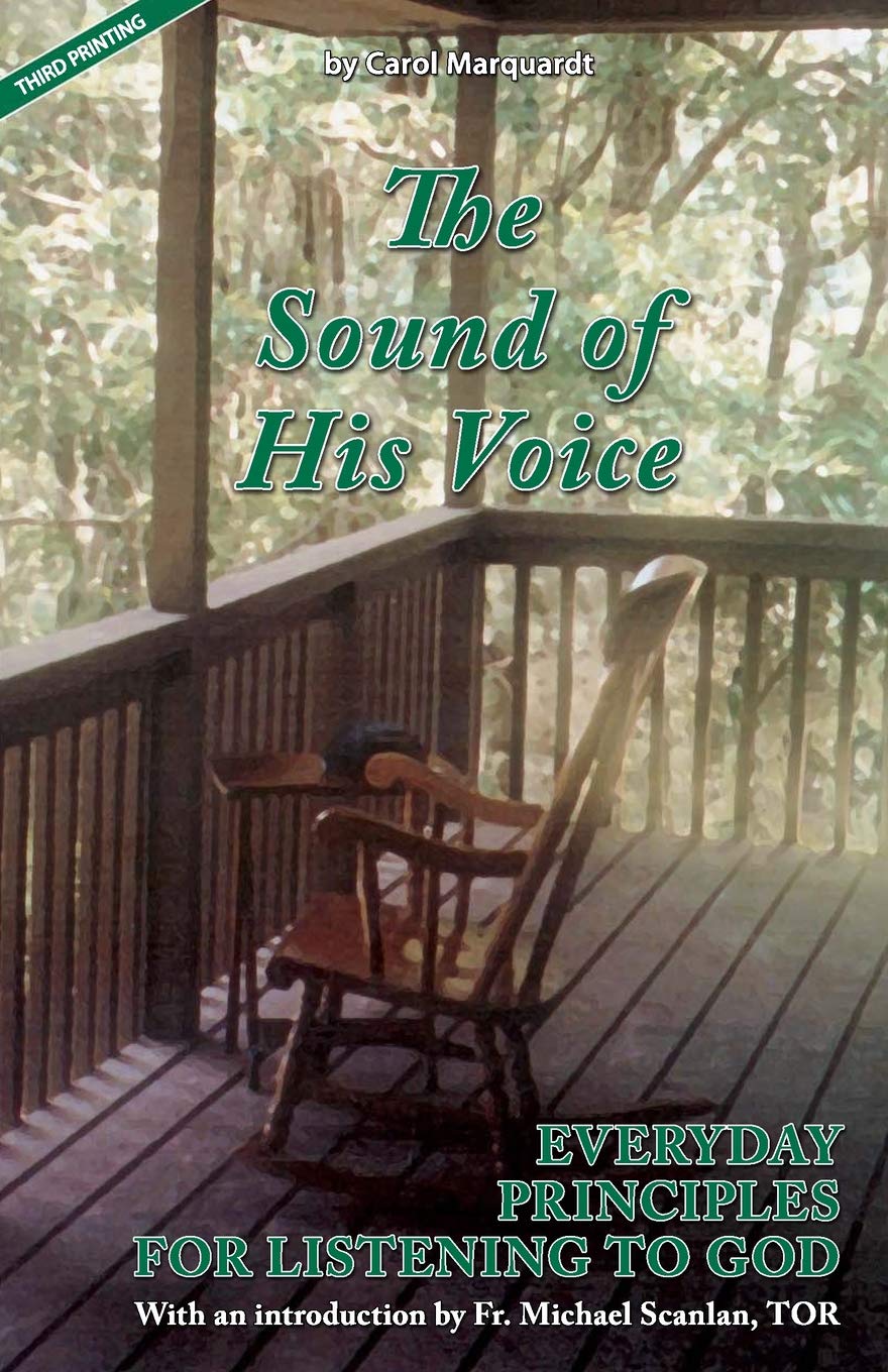 The Sound of His Voice: Everyday Principles for Listening to God,Used
