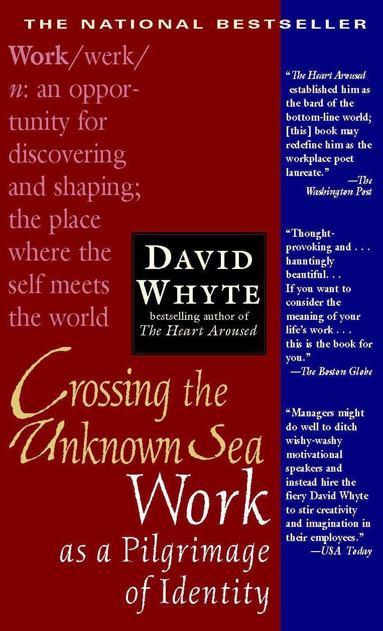 Crossing the Unknown Sea: Work as a Pilgrimage of Identity,Used