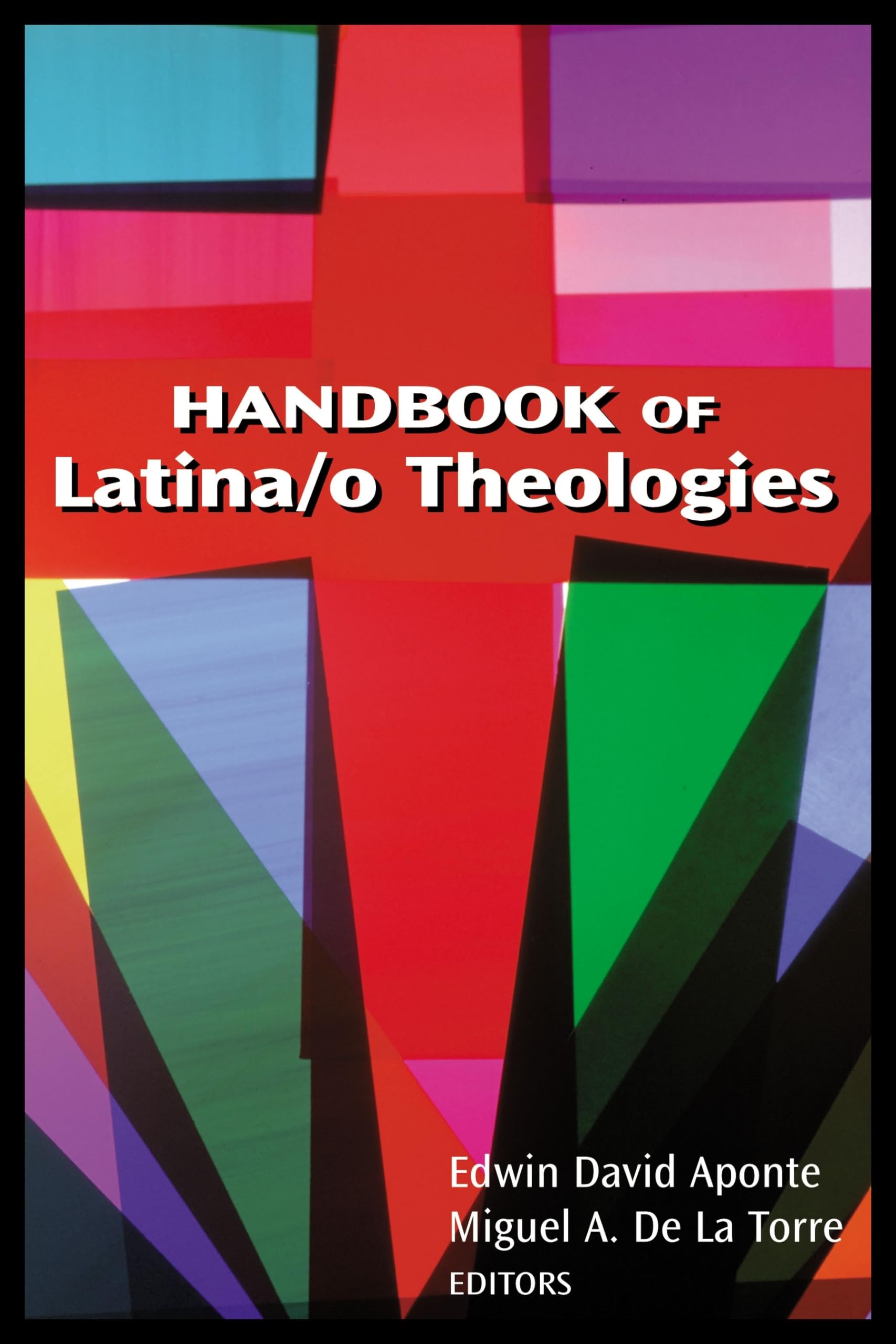Handbook of Latina/o Theologies,Used