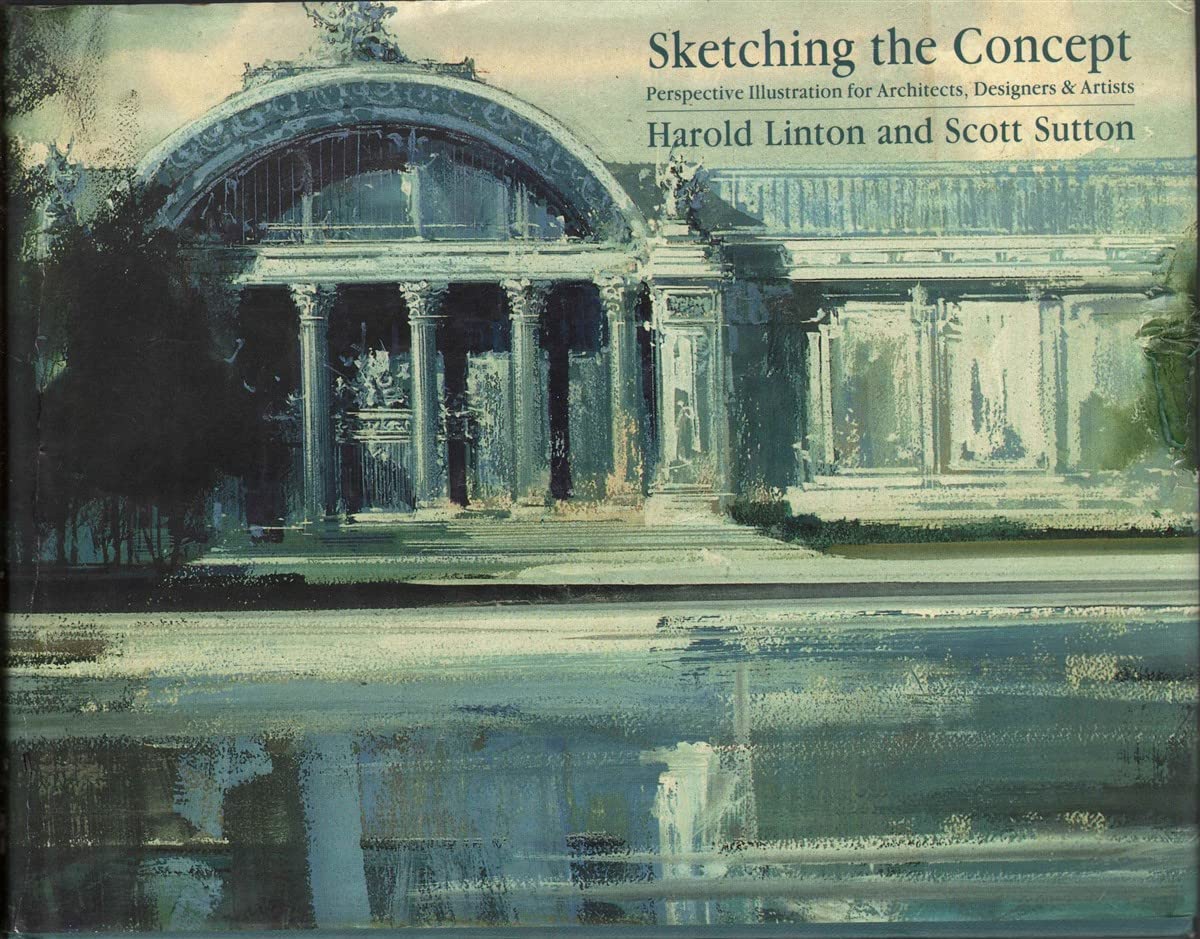 Sketching the Concept: Perspective Illustration for Architects, Designers and Artists,Used