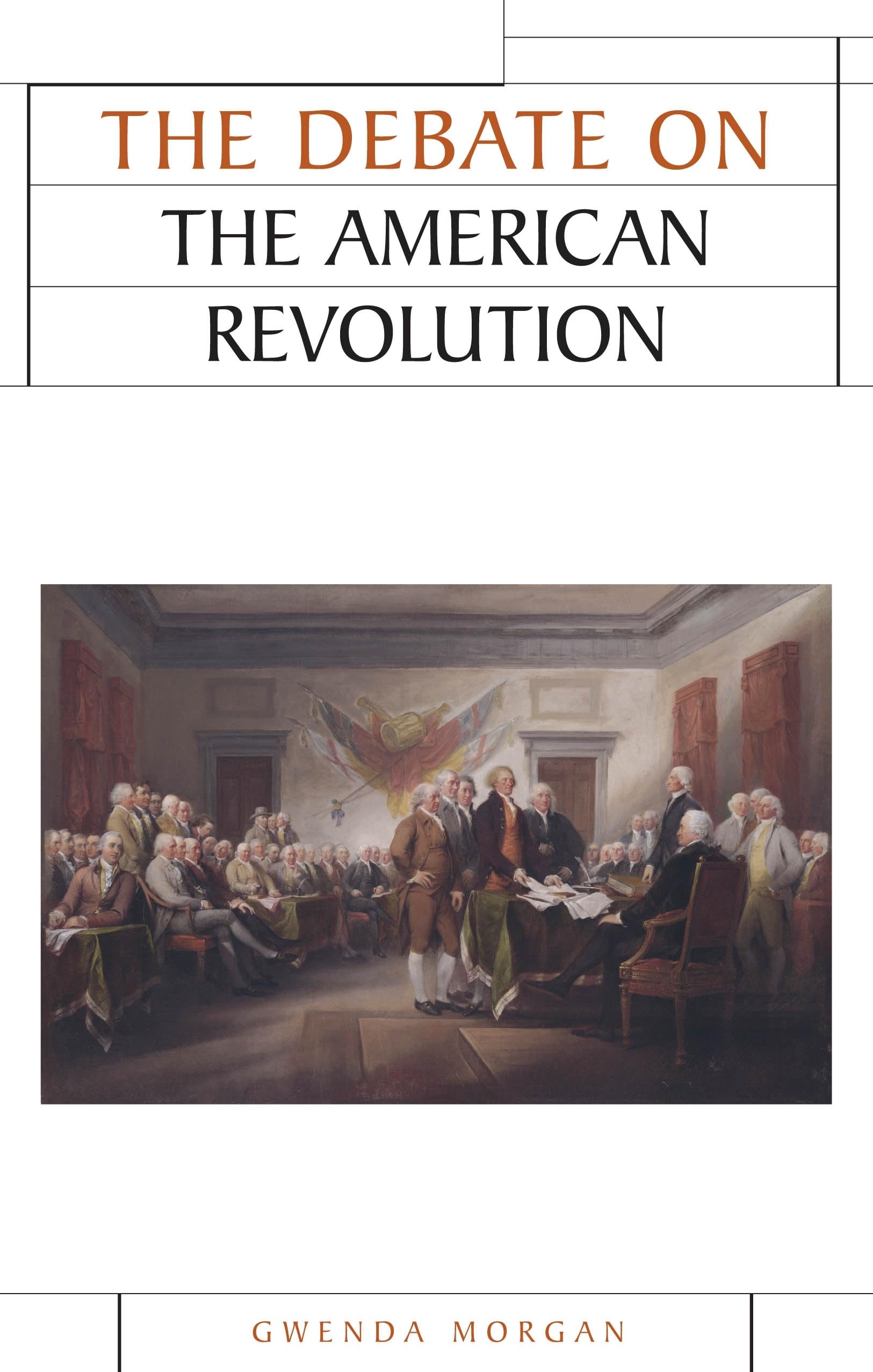 The debate on the American Revolution (Issues in Historiography),New