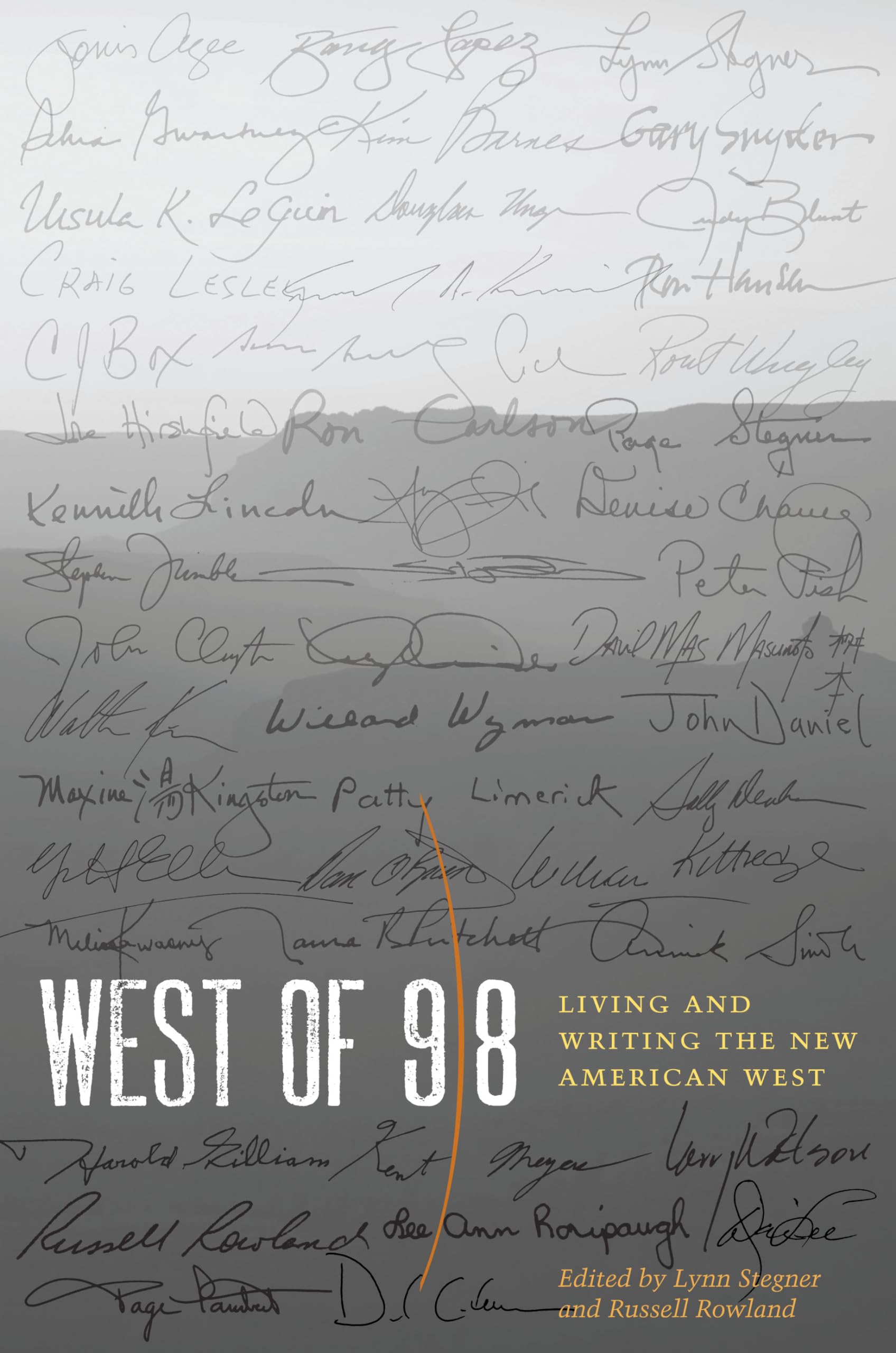 West Of 98: Living And Writing The New American West