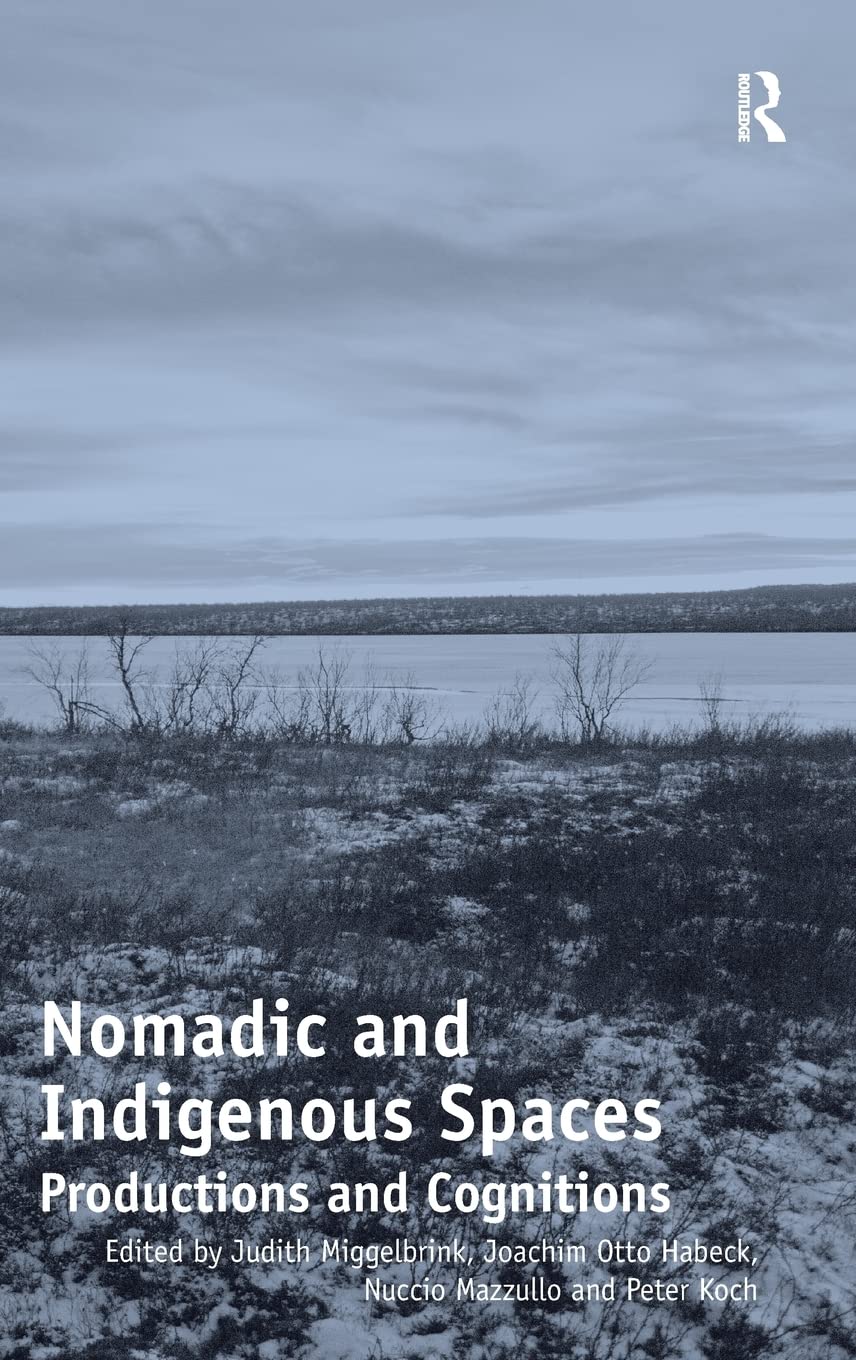 Nomadic and Indigenous Spaces: Productions and Cognitions,Used