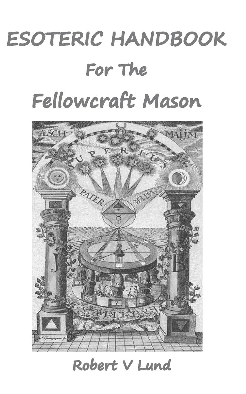 Esoteric Handbook for the Fellowcraft Mason (Esoteric Handbooks for Masons),Used