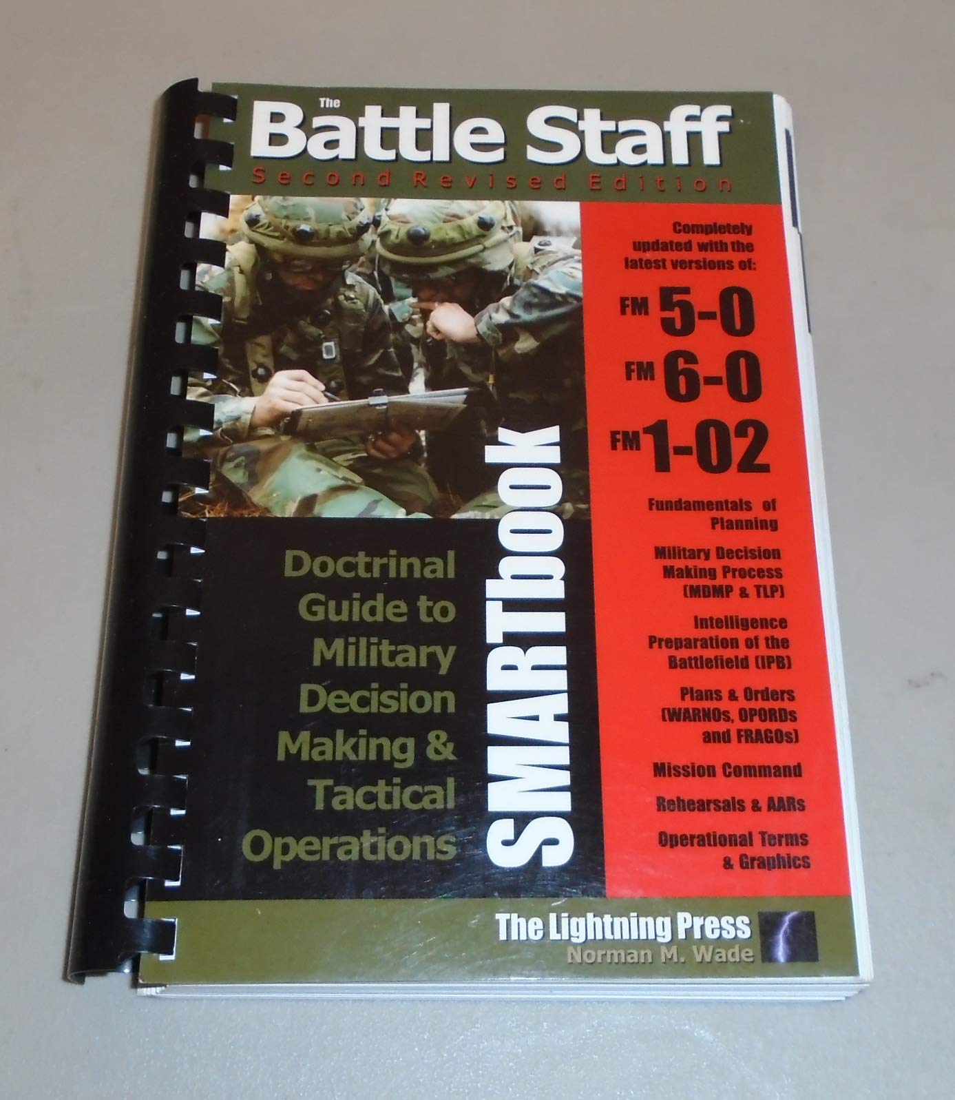 Battle Staff Smartbook: Doctrinal Guide to Military Decision Making And Tactical Operations,New