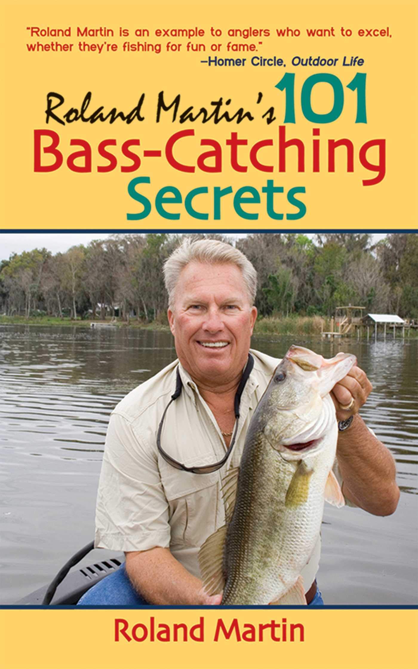 Roland Martin's 101 BassCatching Secrets,New
