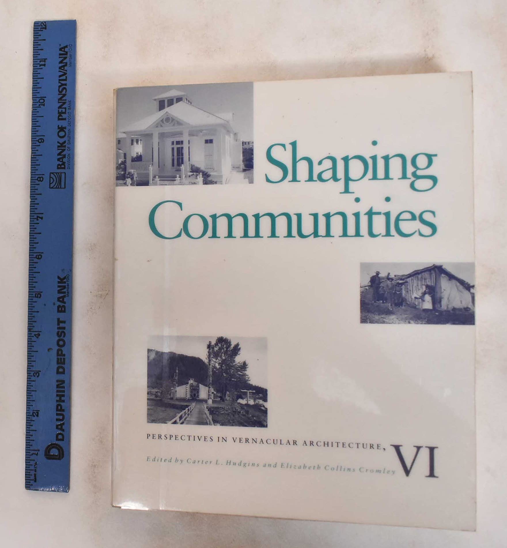 Shaping Communities: Perspectives In Vernacular Architecture V1 (Volume 6) (Perspect Vernacular Architectu),New