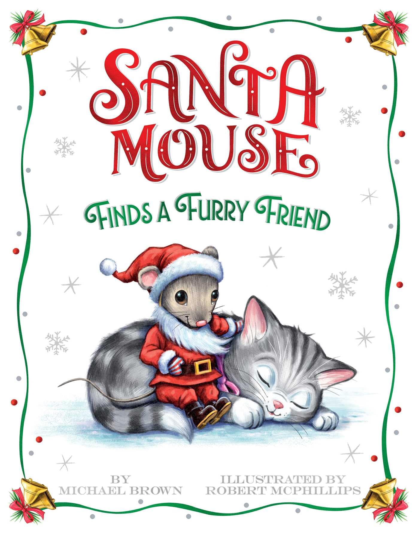 Santa Mouse Finds a Furry Friend (A Santa Mouse Book),New