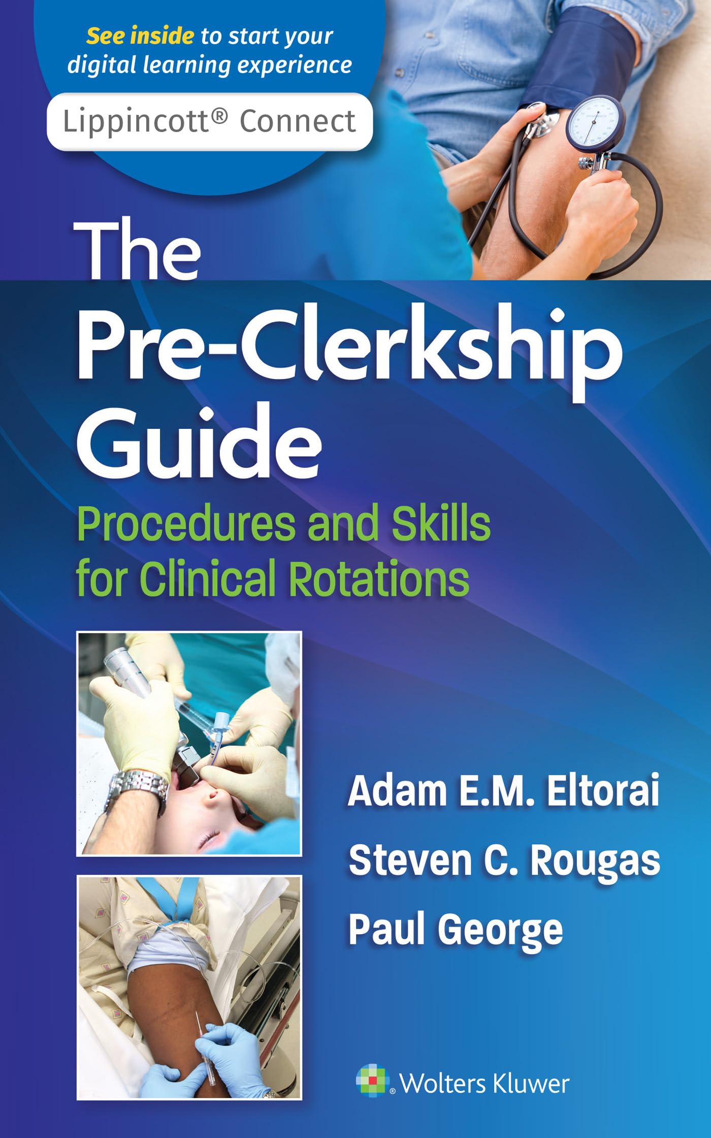 The PreClerkship Guide: Procedures and Skills for Clinical Rotations (Lippincott Connect),Used