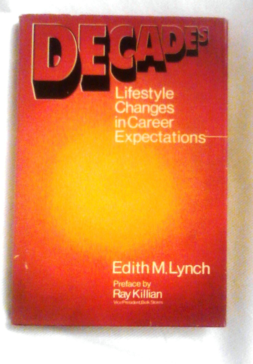 Decades, lifestyle changes in career expectations,Used