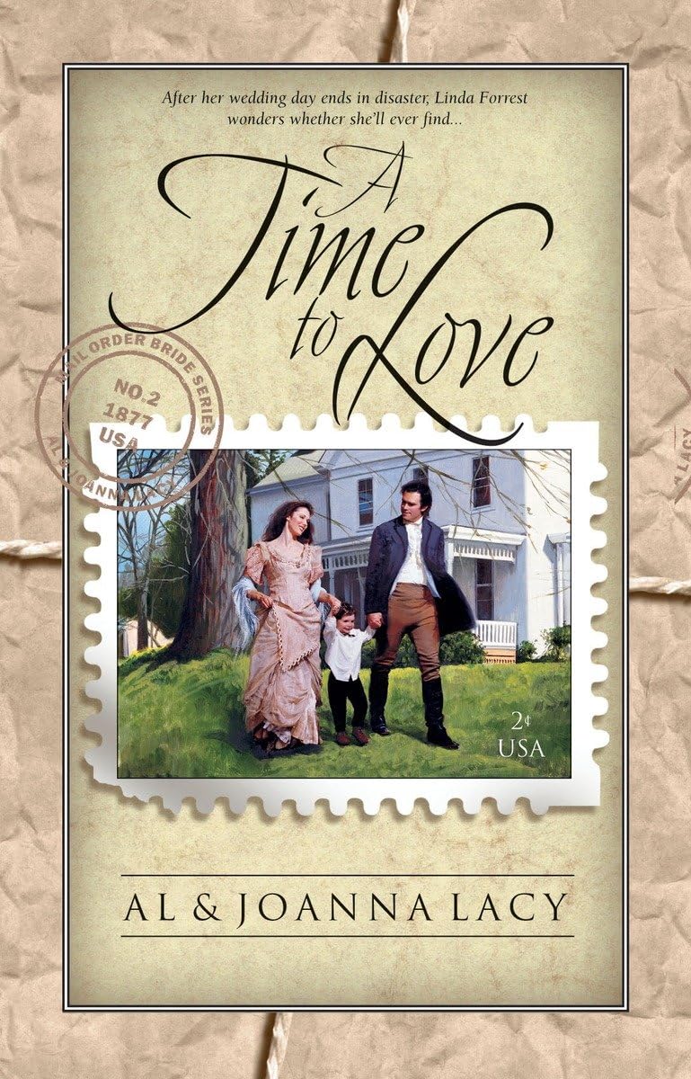 A Time to Love (Mail Order Bride Series #1),Used