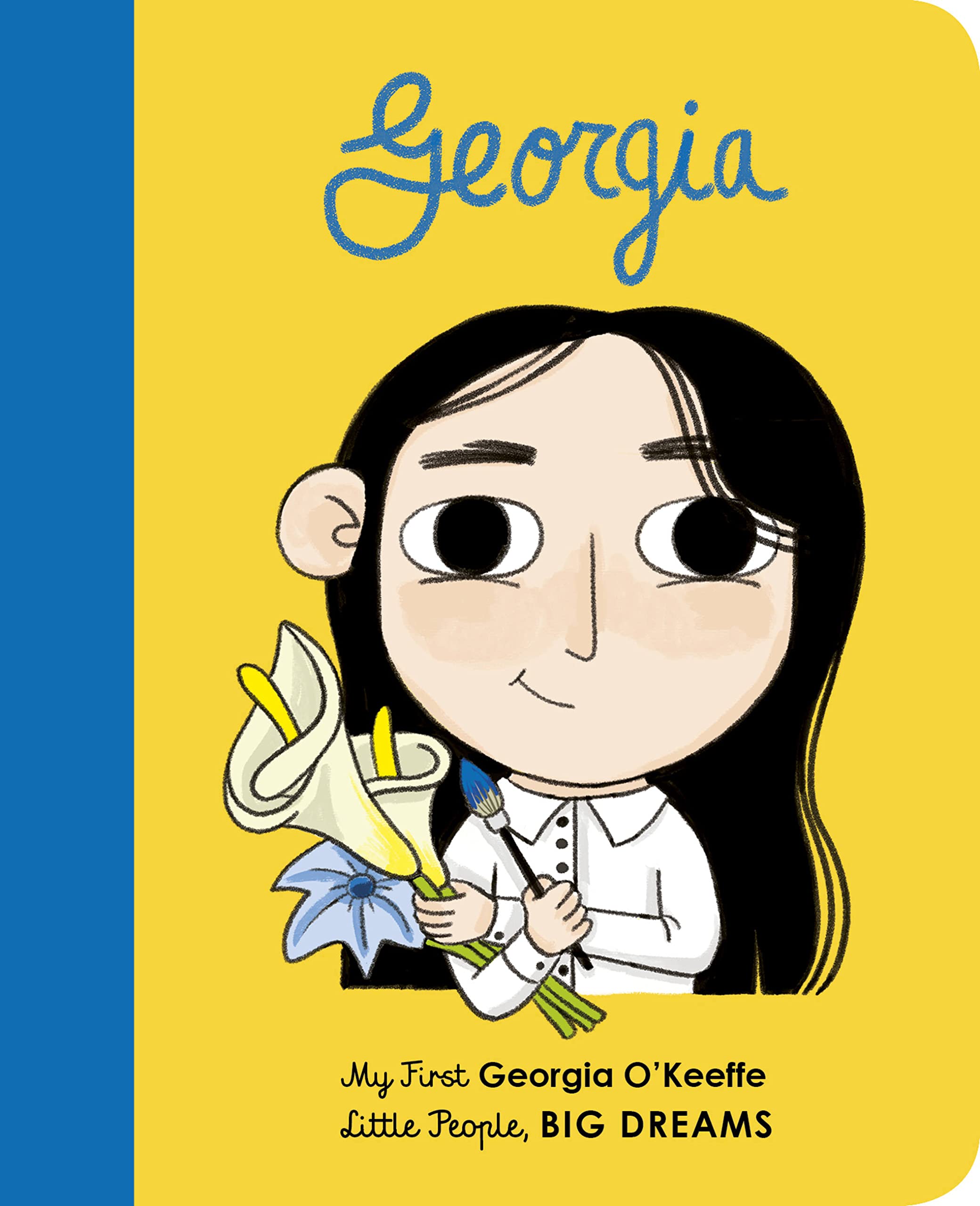 Georgia O'Keeffe: My First Georgia O'Keeffe (Volume 13) (Little People, Big Dreams, 13),Used