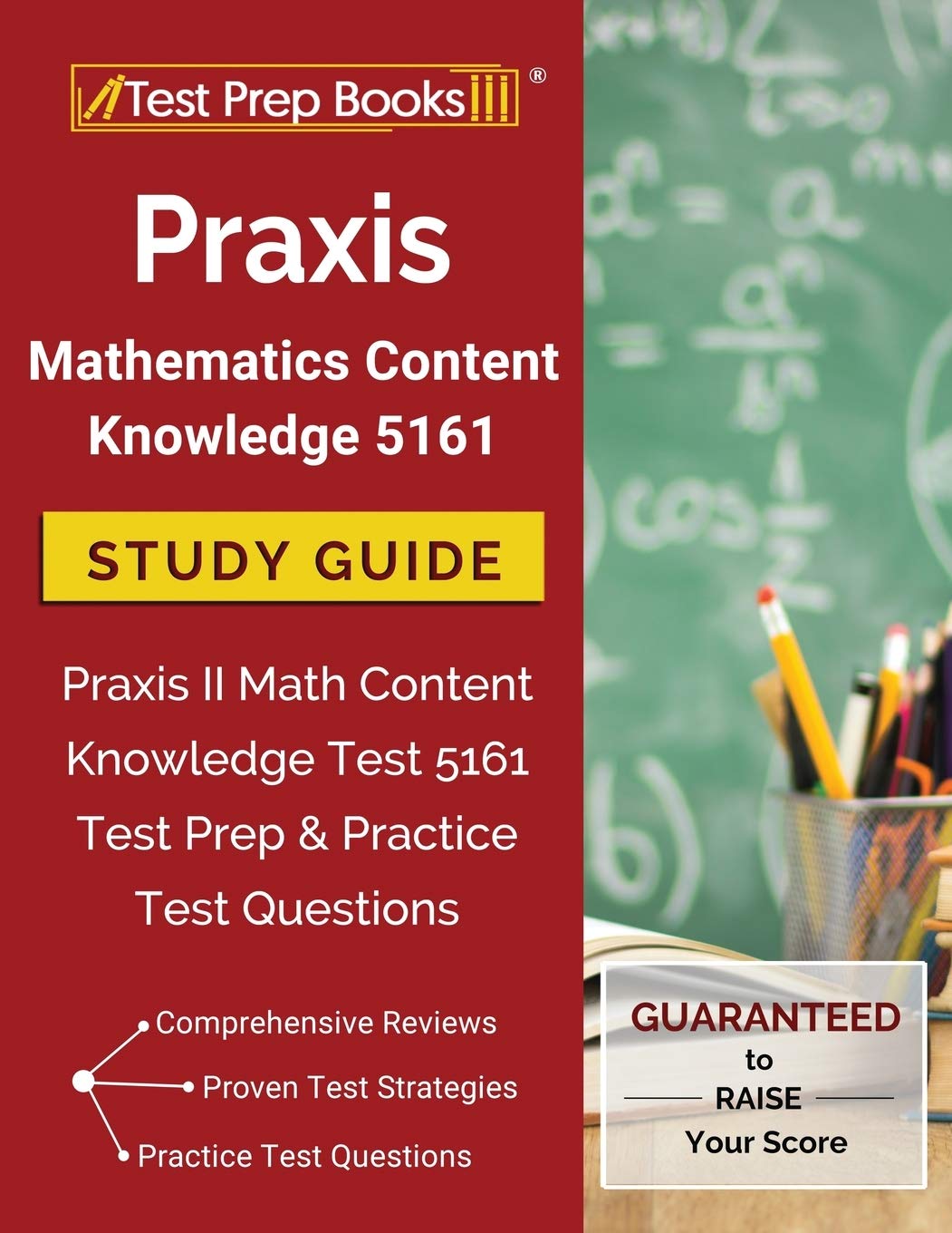 Praxis Mathematics Content Knowledge 5161 Study Guide: Praxis II Math Content Knowledge Test 5161 Test Prep & Practice Test Ques,Used