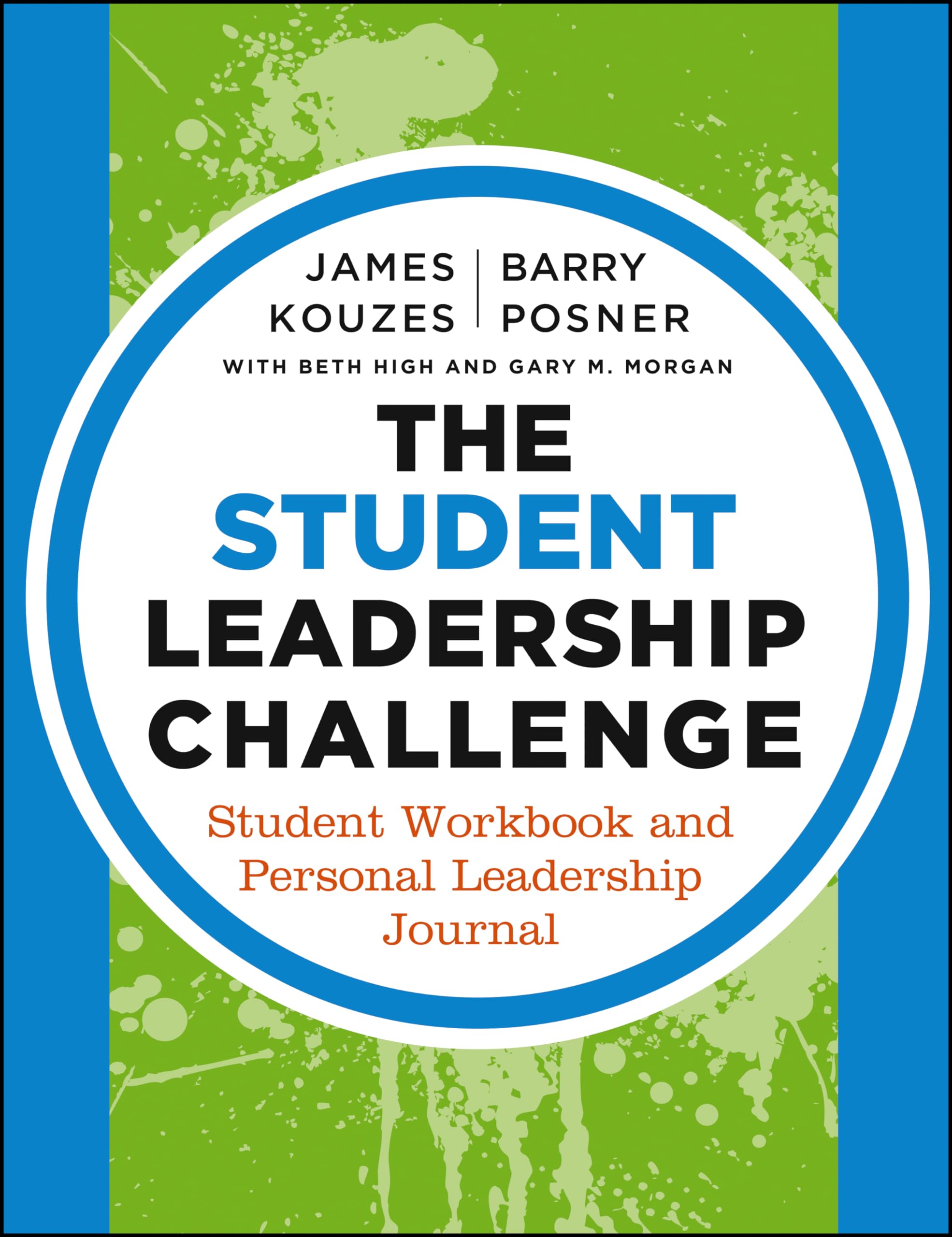 The Student Leadership Challenge: Student Workbook and Personal Leadership Journal,New