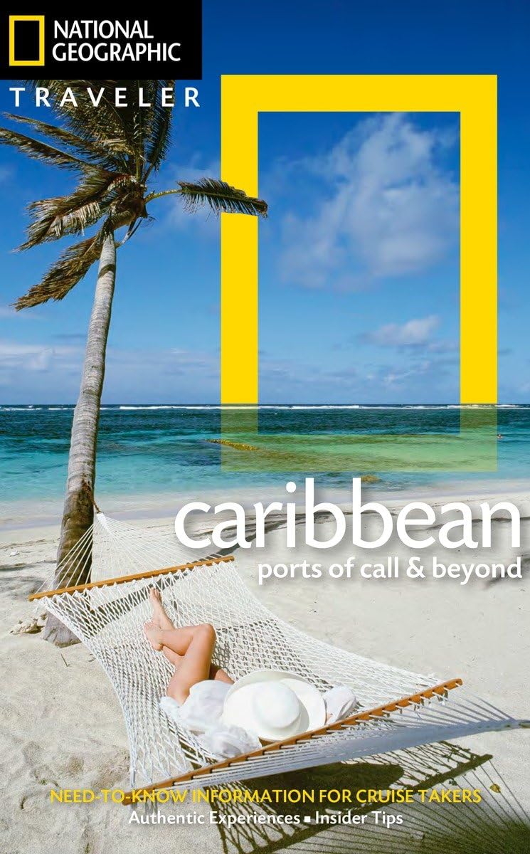 National Geographic Traveler: The Caribbean: Ports of Call and Beyond,Used
