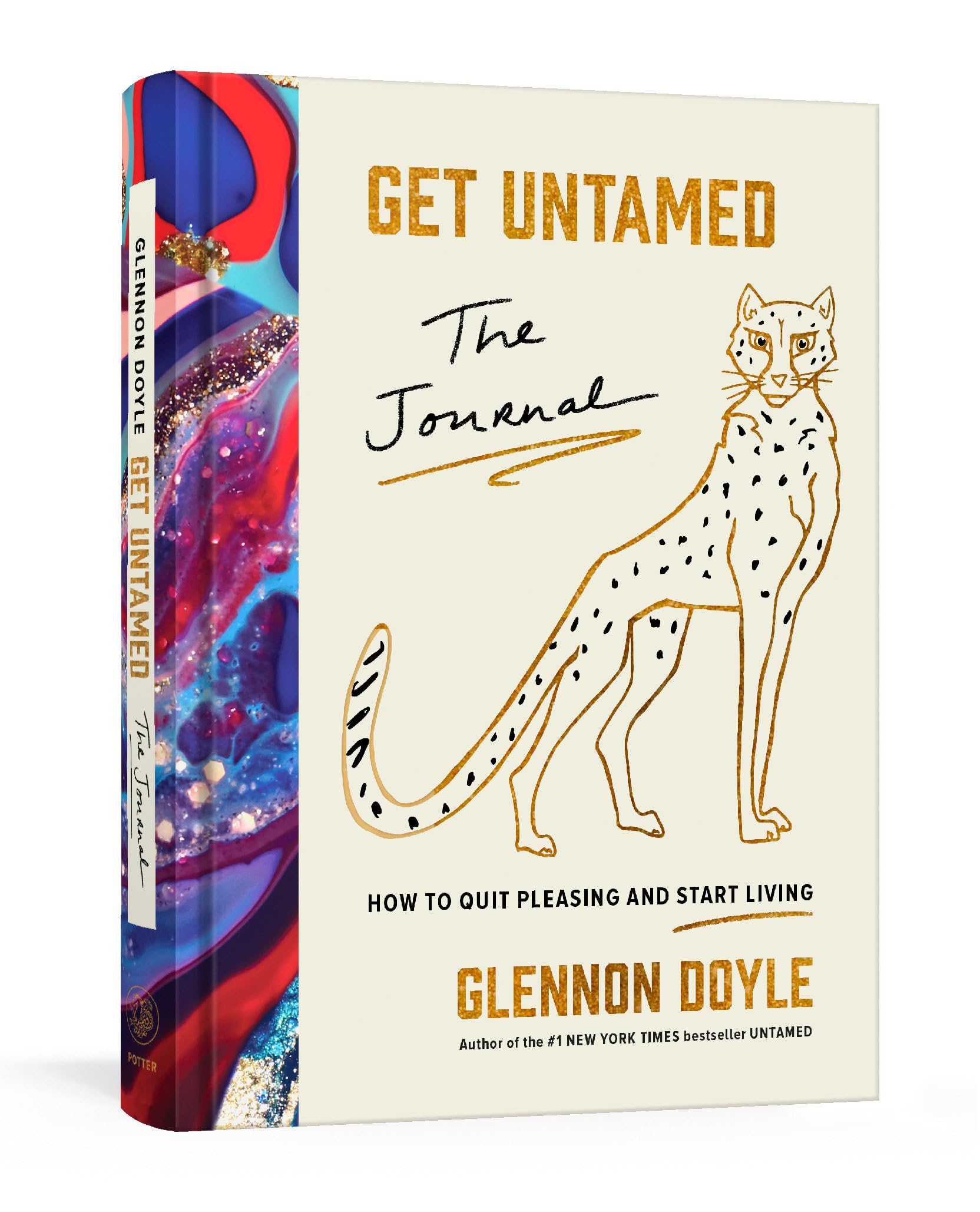 Get Untamed: The Journal (How To Quit Pleasing And Start Living),New