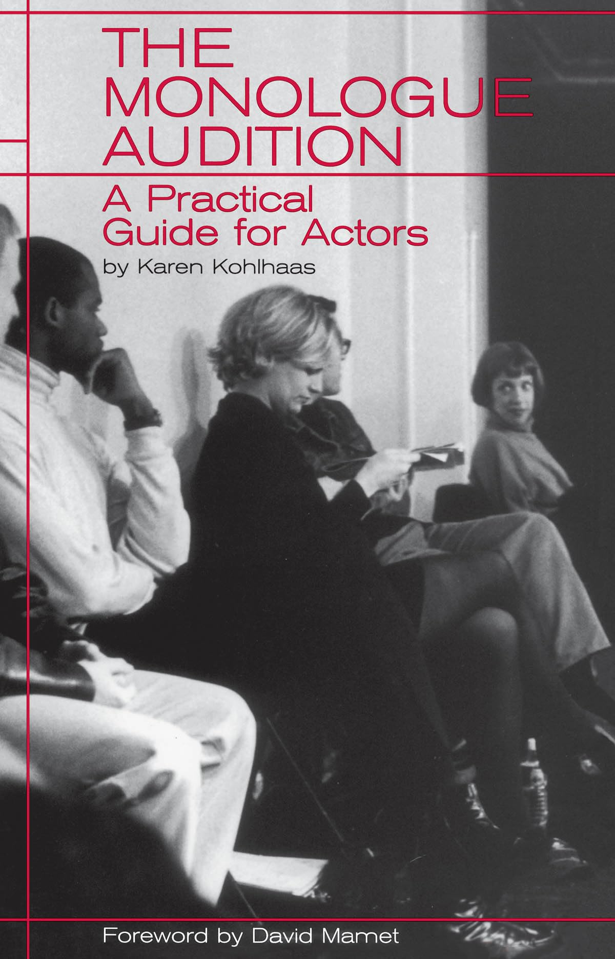The Monologue Audition: A Practical Guide For Actors (Limelight),New