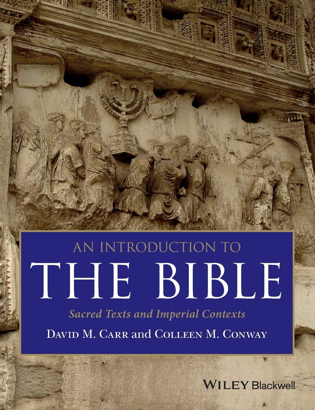 An Introduction to the Bible: Sacred Texts and Imperial Contexts,Used