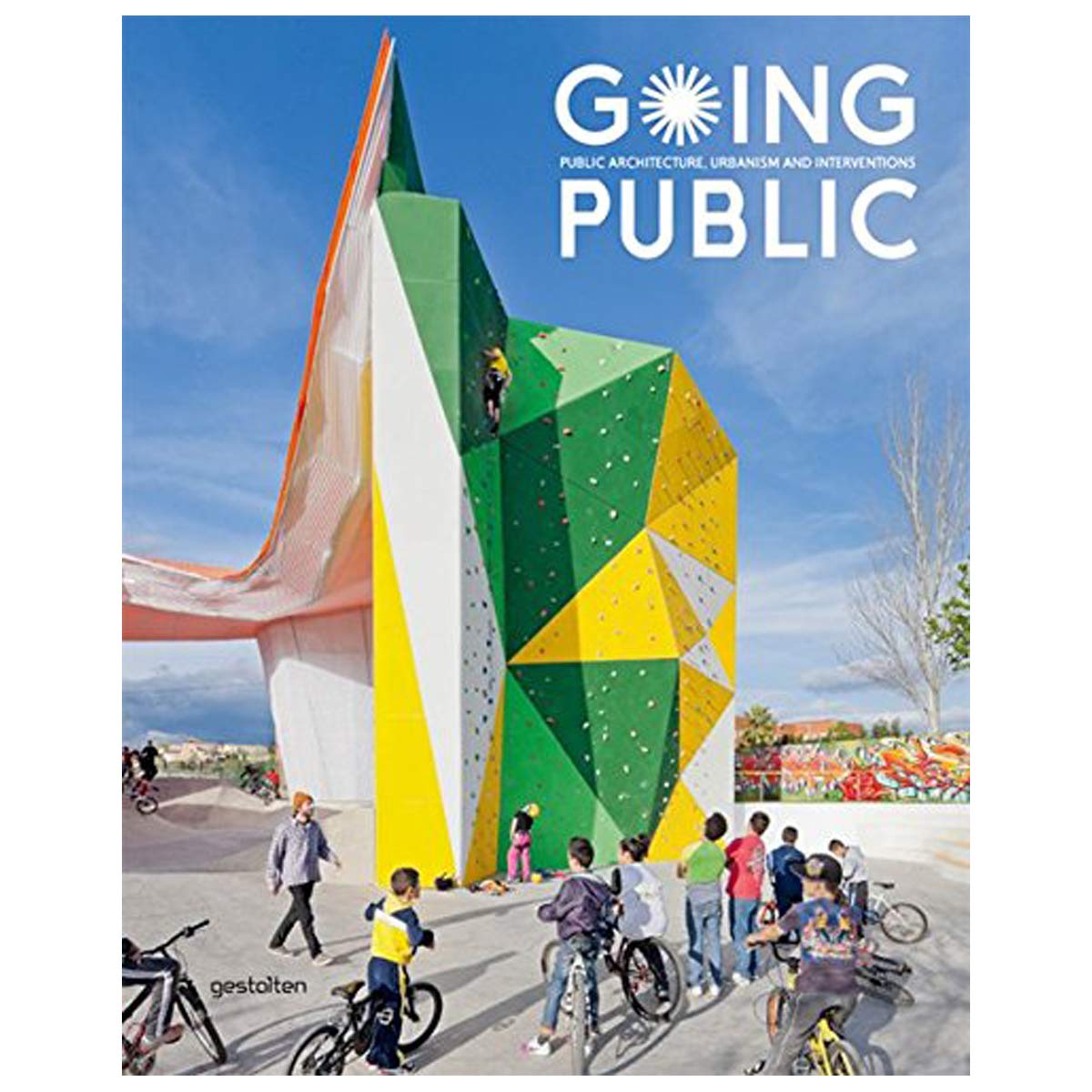 Going Public: Public Architecture, Urbanism and Interventions,Used
