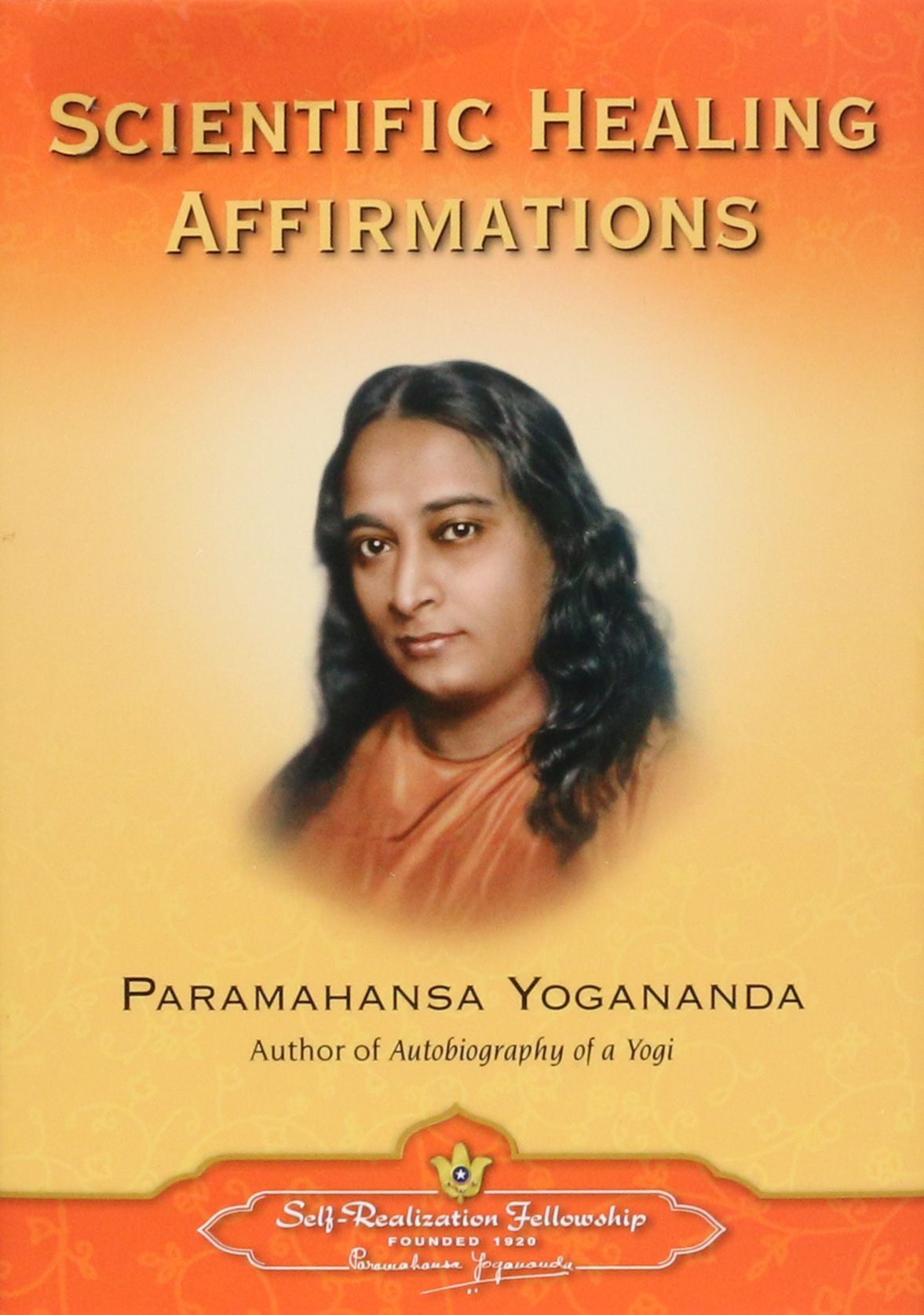 Scientific Healing Affirmations (Selfrealization Fellowship)