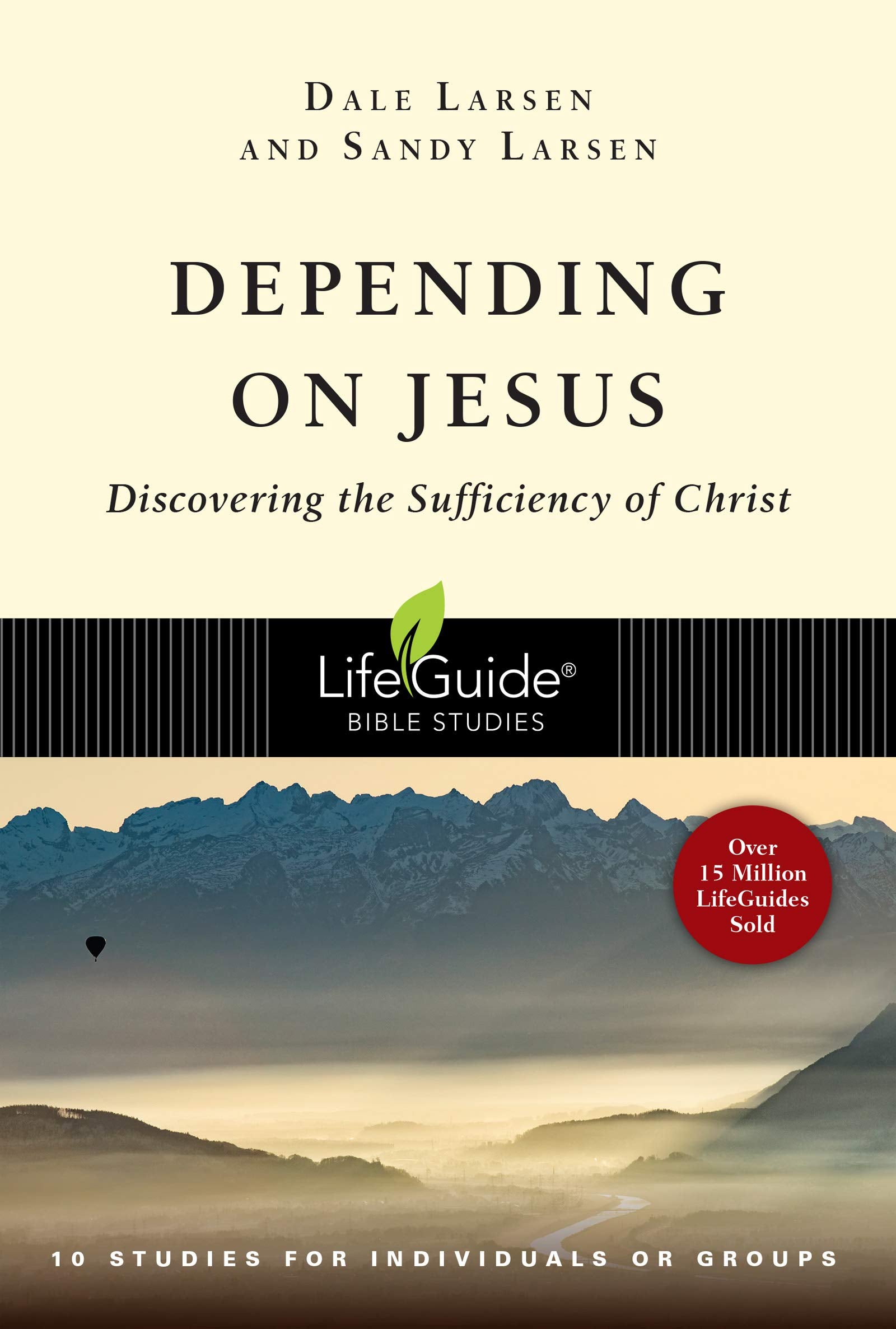 Depending on Jesus: Discovering the Sufficiency of Christ (LifeGuide Bible Studies),Used
