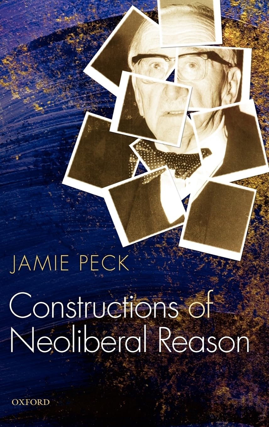 Constructions Of Neoliberal Reason,New