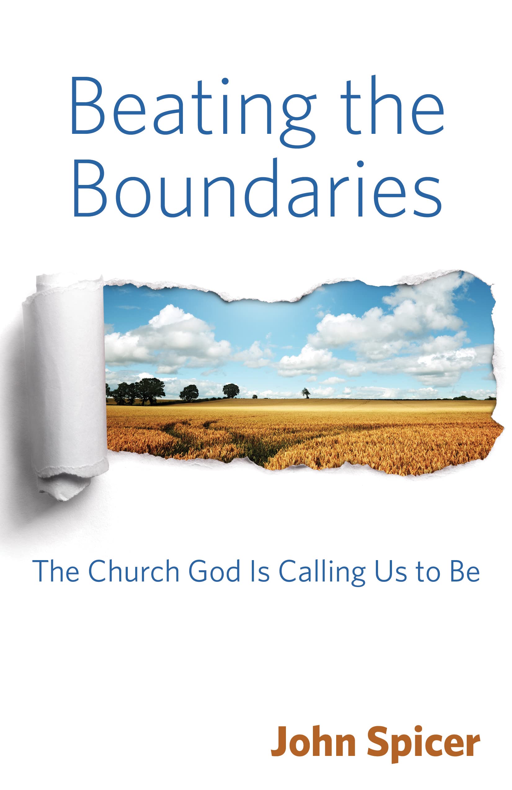 Beating The Boundaries: The Church God Is Calling Us To Be,Used