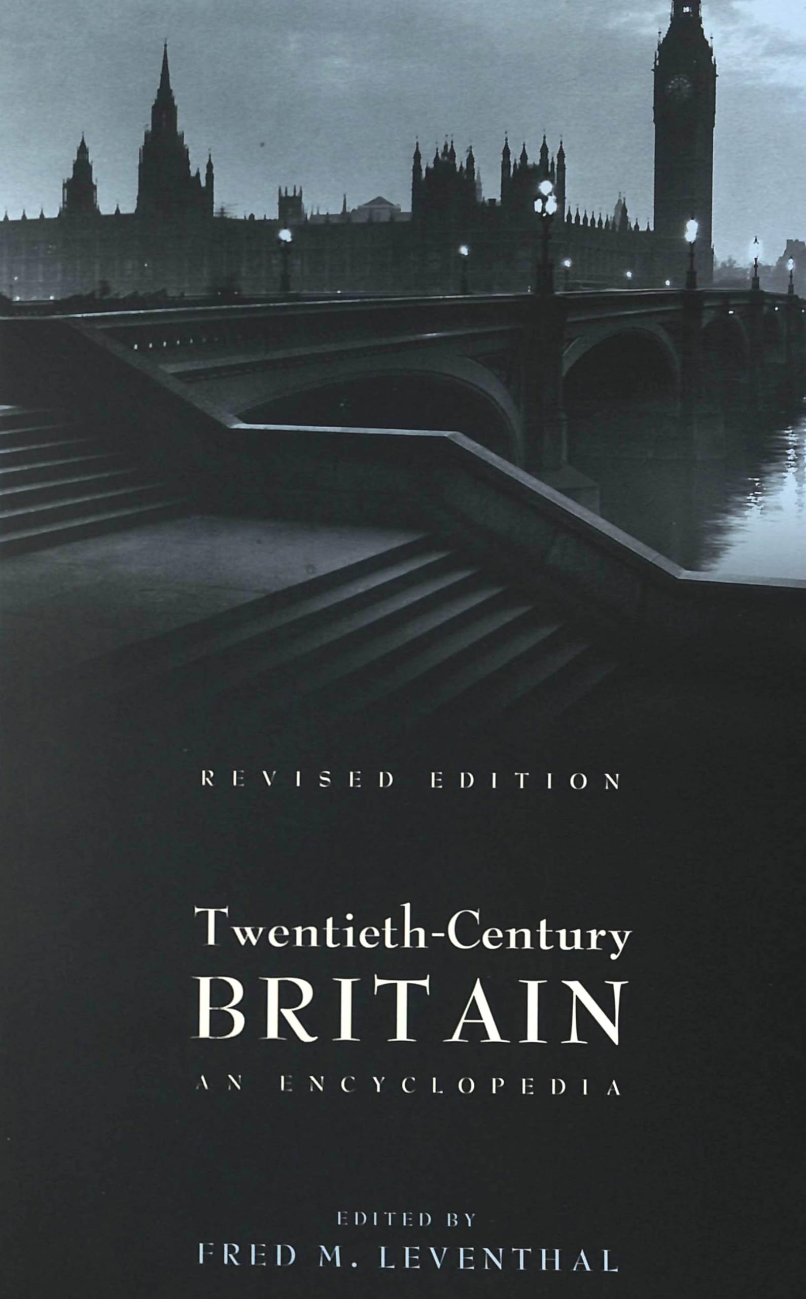 TwentiethCentury Britain: An Encyclopedia,Used