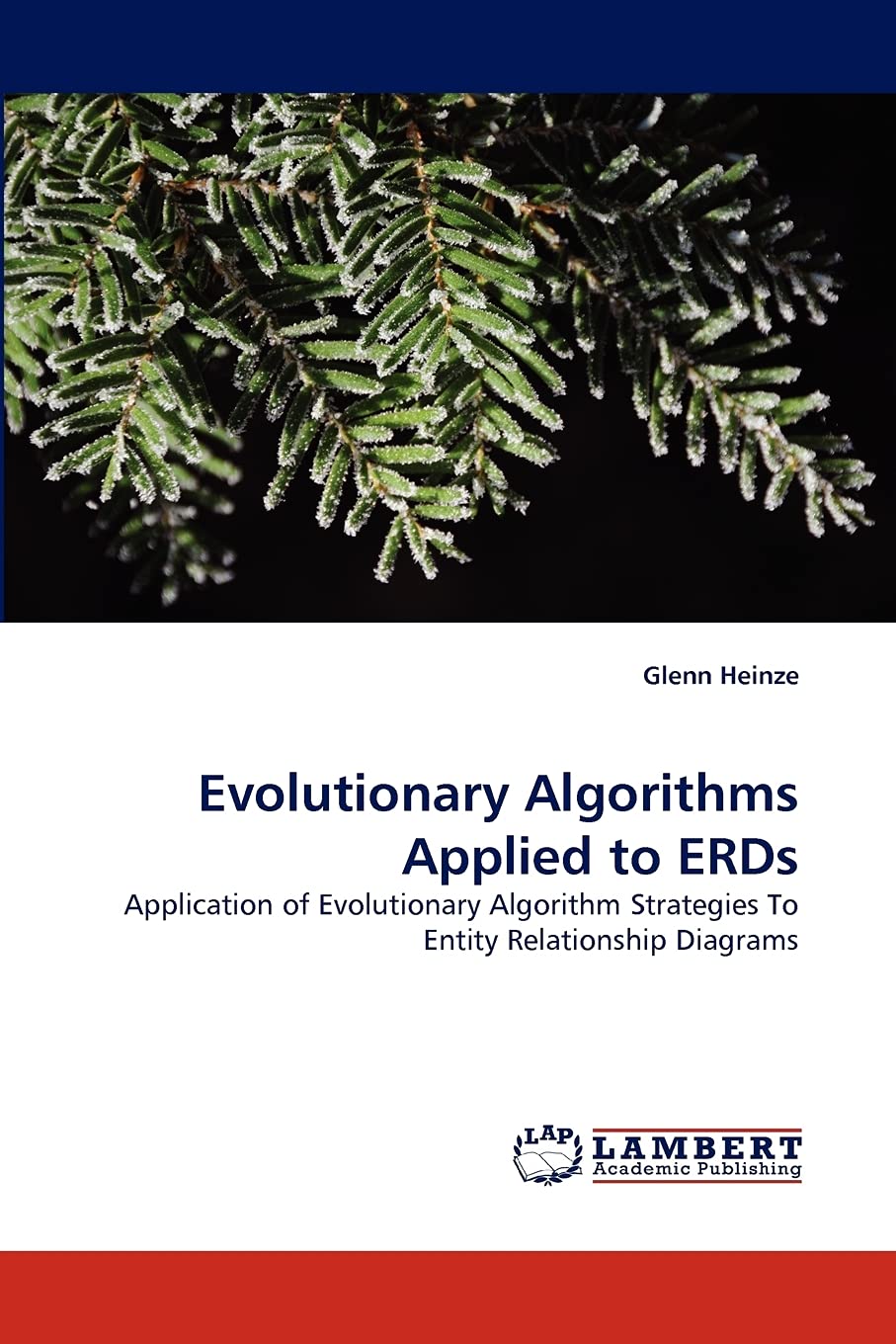 Evolutionary Algorithms Applied to ERDs: Application of Evolutionary Algorithm Strategies To Entity Relationship Diagrams,Used