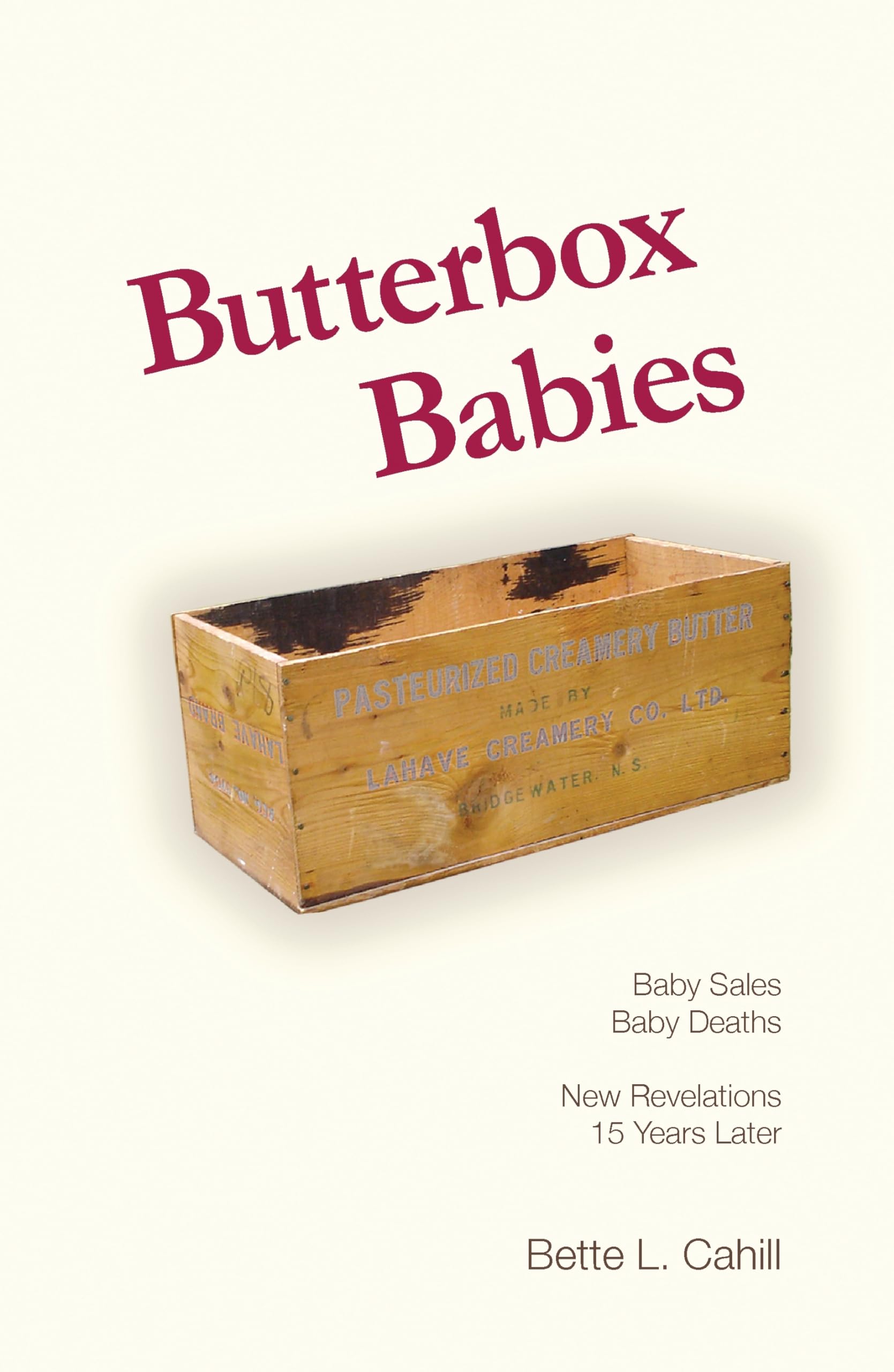 Butterbox Babies: Baby Sales, Baby DeathsNew Revelations 15 Years Later,Used