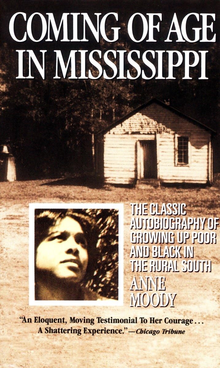 Coming Of Age In Mississippi: The Classic Autobiography Of Growing Up Poor And Black In The Rural South,Used