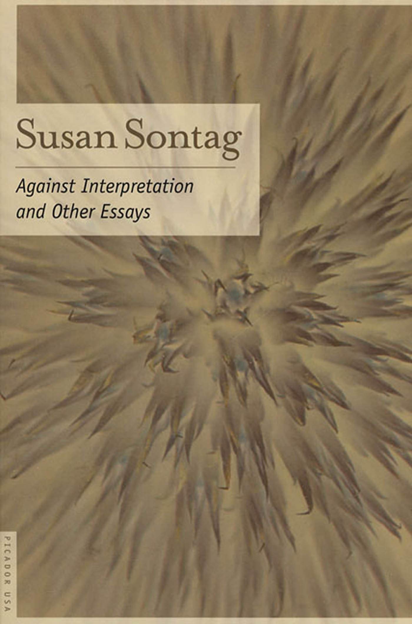 Against Interpretation: And Other Essays,New