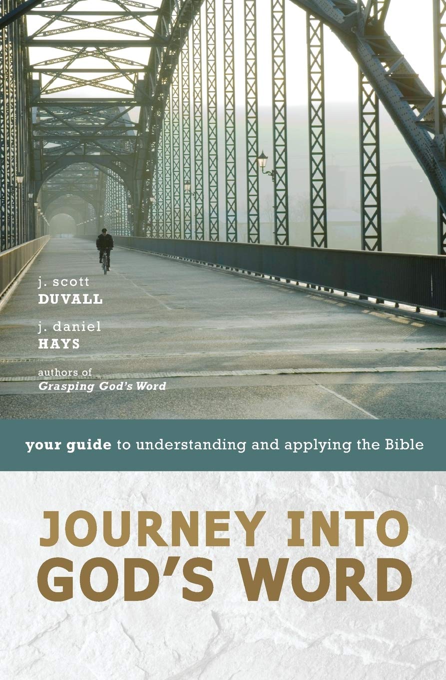 Journey into God's Word: Your Guide to Understanding and Applying the Bible,New
