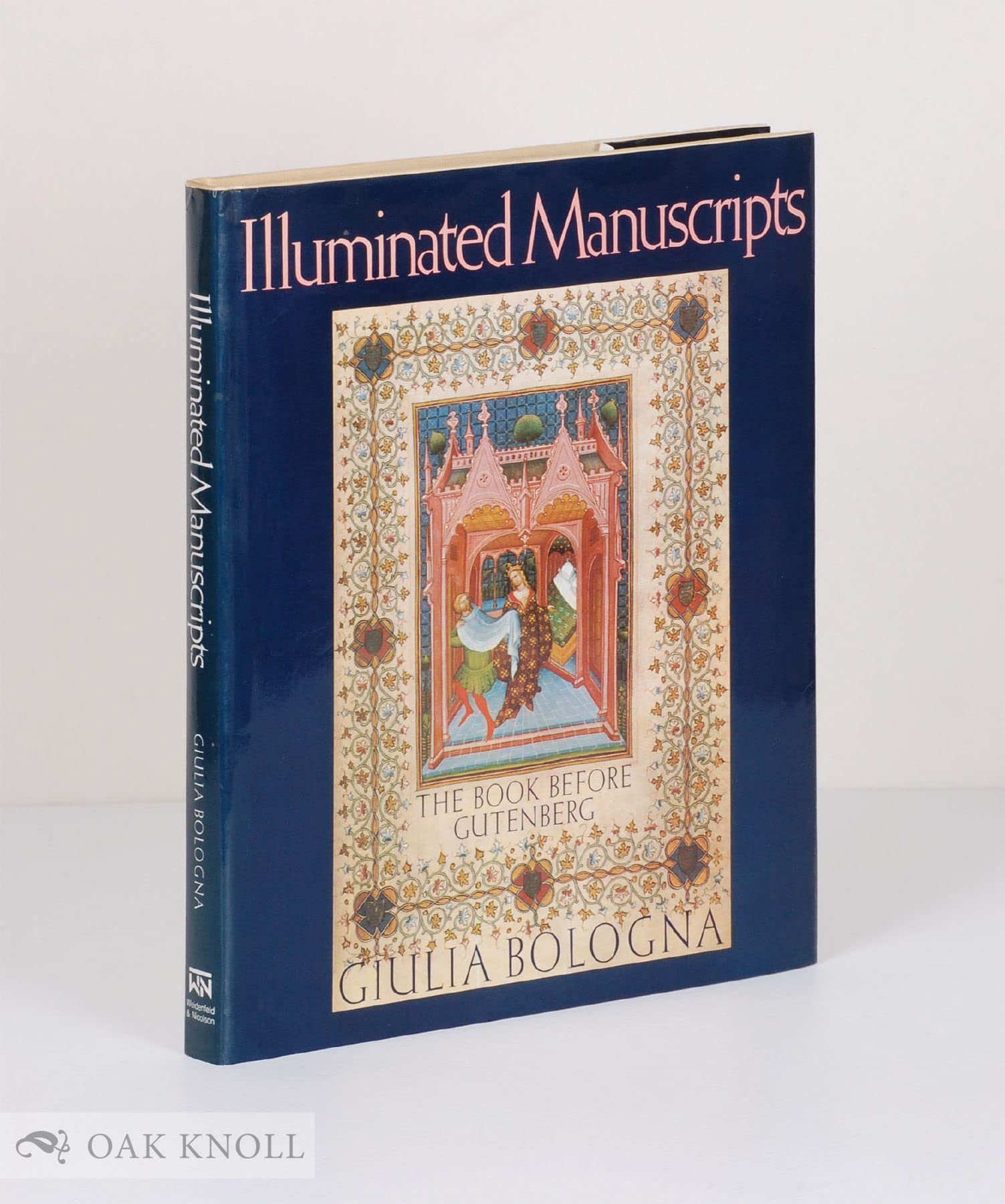 Illuminated Manuscripts: The Book Before Gutenberg (English And Italian Edition)