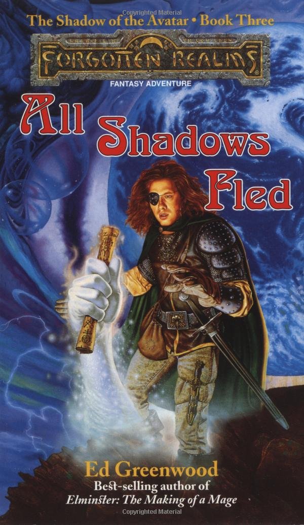 All Shadows Fled (Forgotten Realms: The Shadow Of The Avatar, Book 3),Used