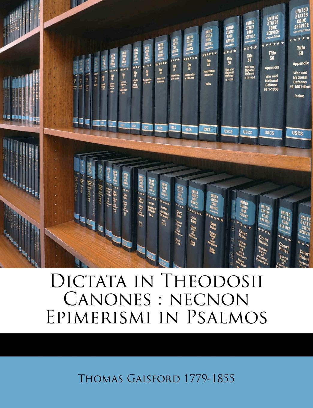 Dictata in Theodosii Canones: Necnon Epimerismi in Psalmos Volume 3 (English and Latin Edition),New
