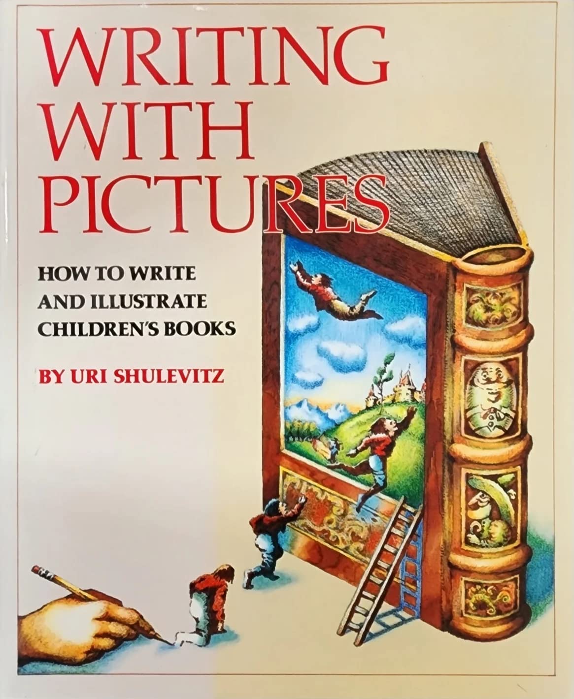Writing With Pictures: How To Write And Illustrate Children'S Books,New
