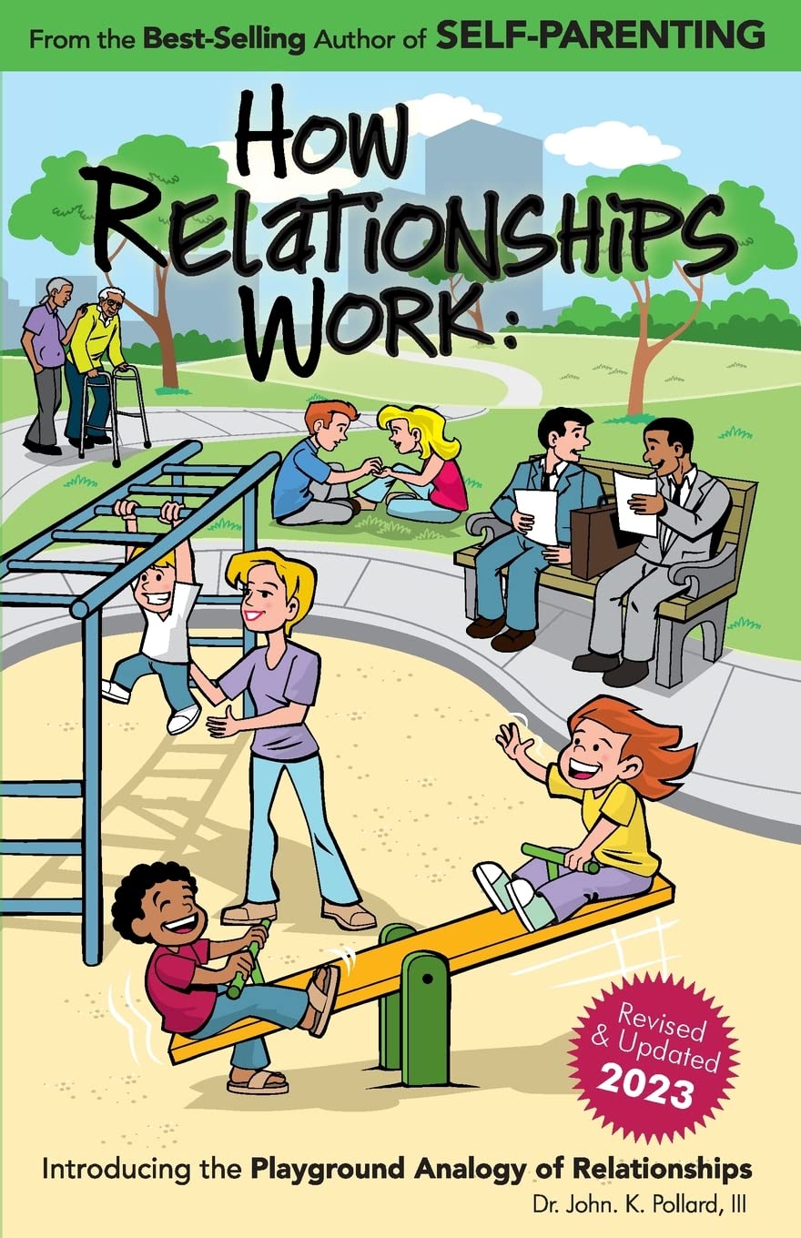 How Relationships Work: Introducing the Playground Analogy of Relationships,Used