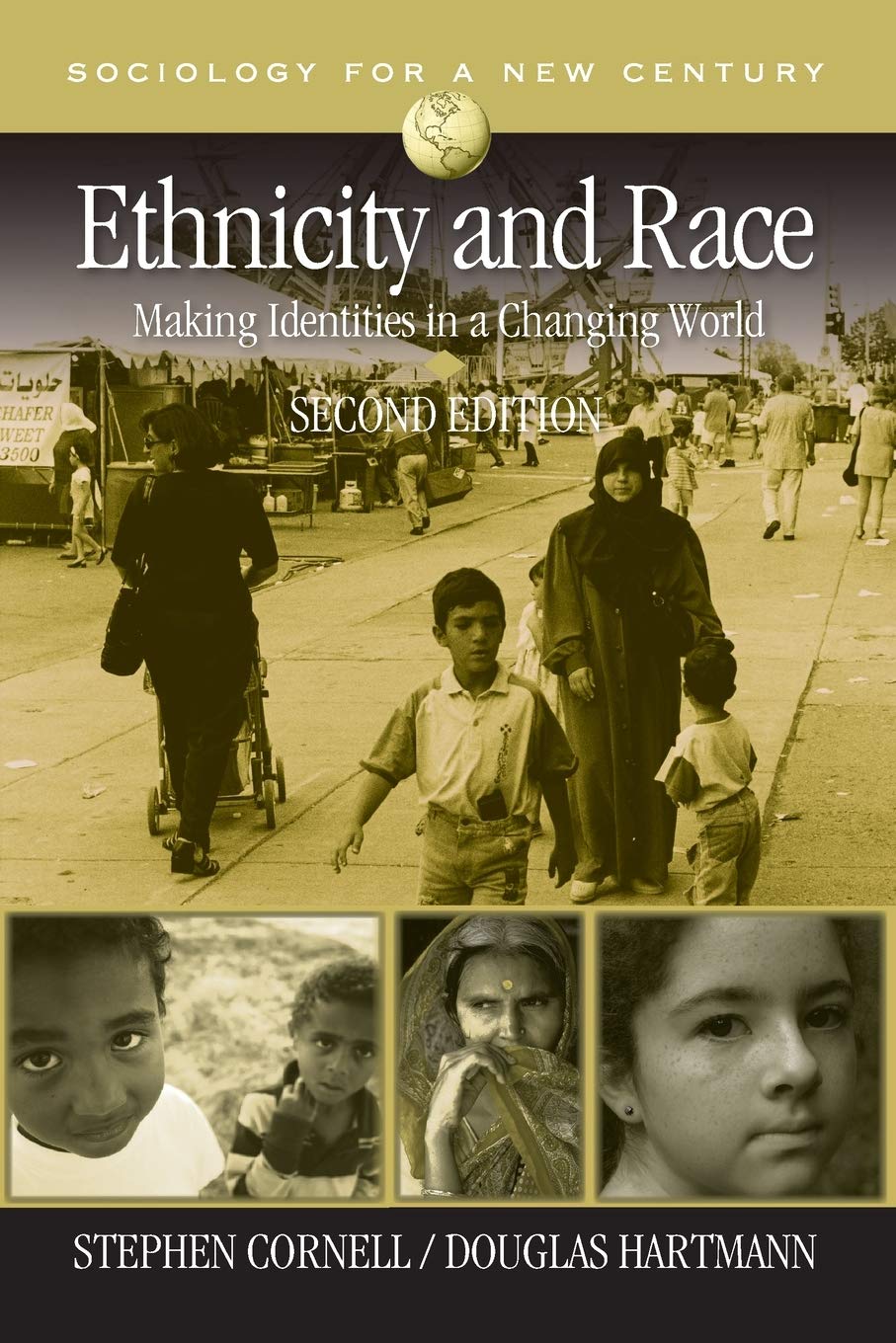 Ethnicity and Race: Making Identities in a Changing World (Sociology for a New Century Series),Used