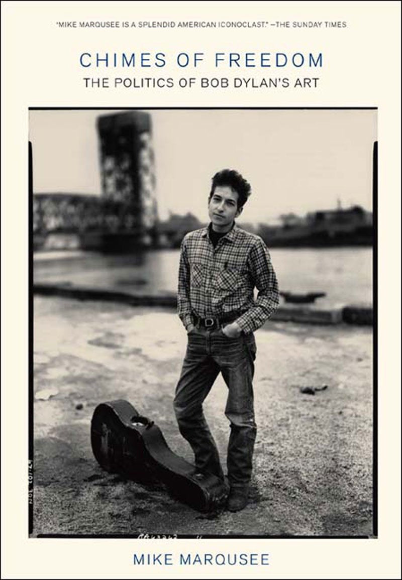 Chimes Of Freedom: The Politics Of Bob Dylan'S Art,Used