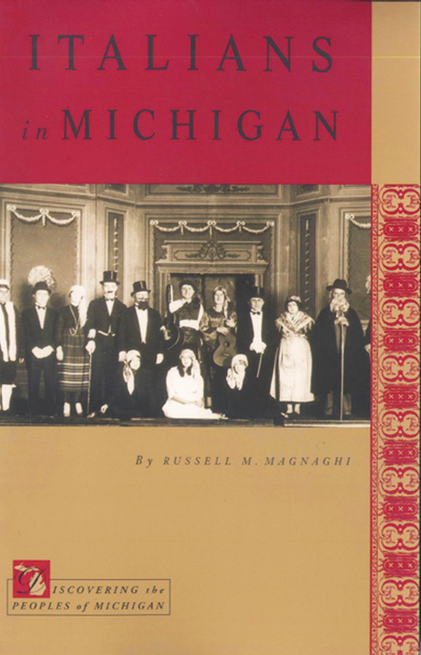 Italians In Michigan (Discovering The Peoples Of Michigan),Used
