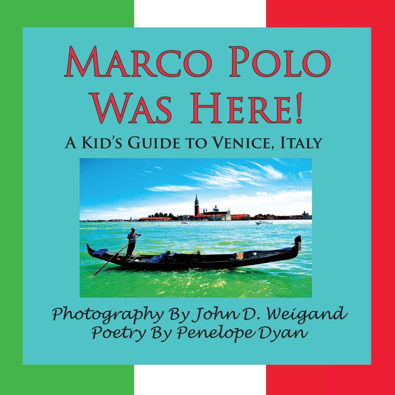 Marco Polo Was Here! a Kid's Guide to Venice, Italy,Used