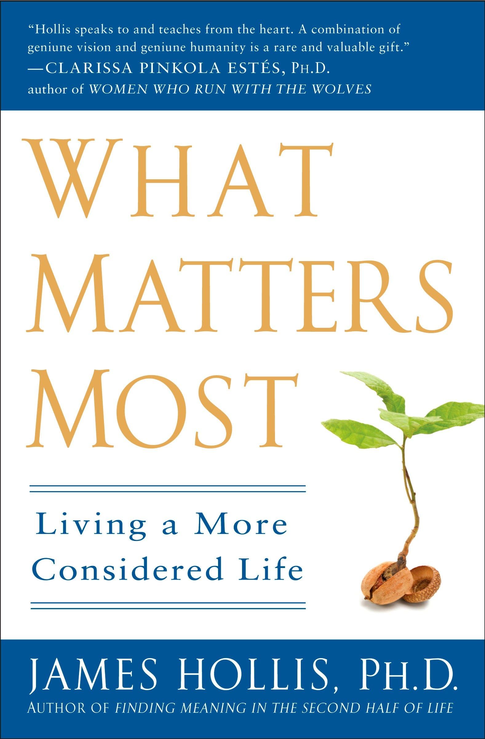 What Matters Most: Living a More Considered Life,New