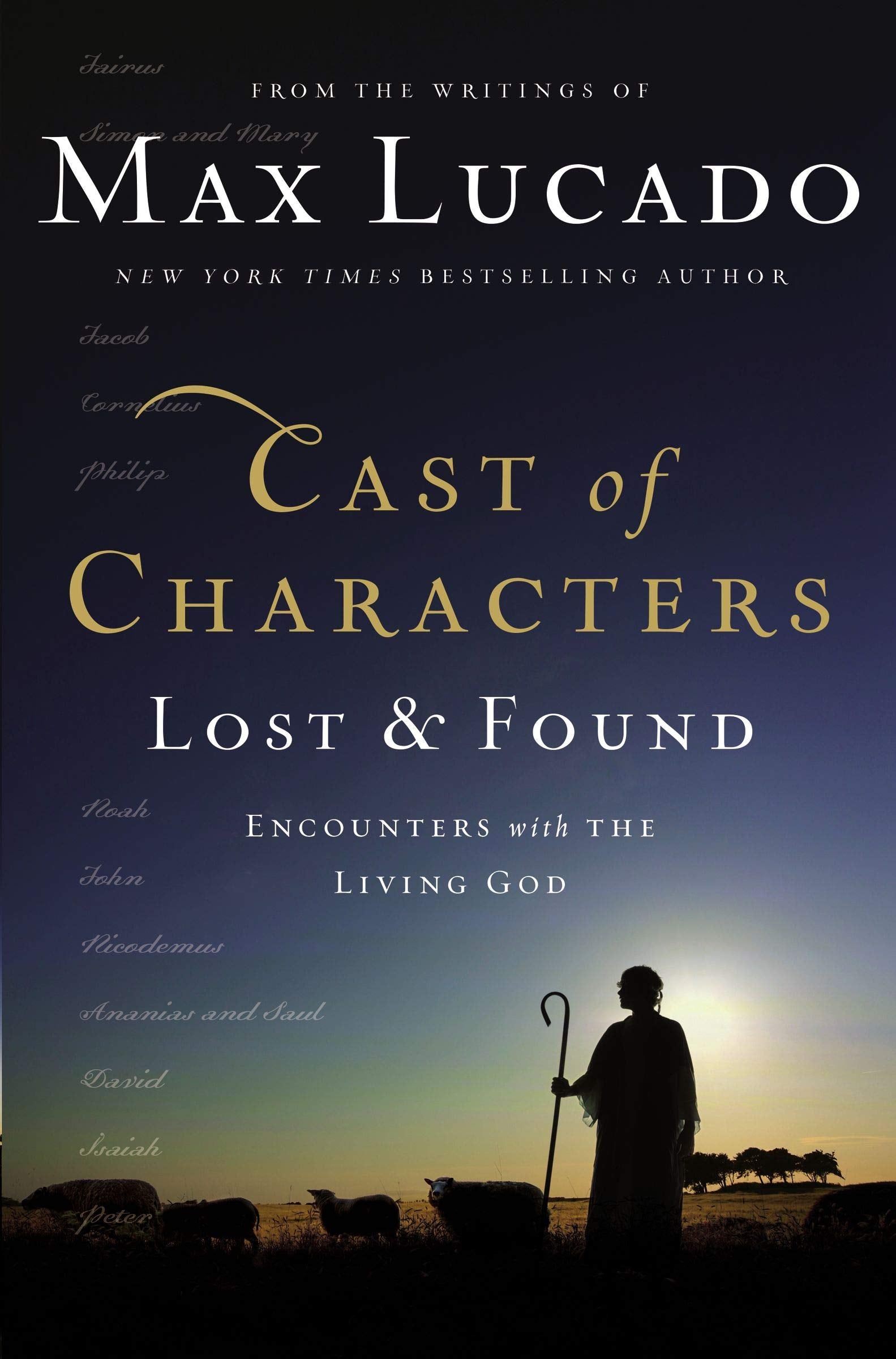 Cast Of Characters: Lost And Found: Encounters With The Living God
